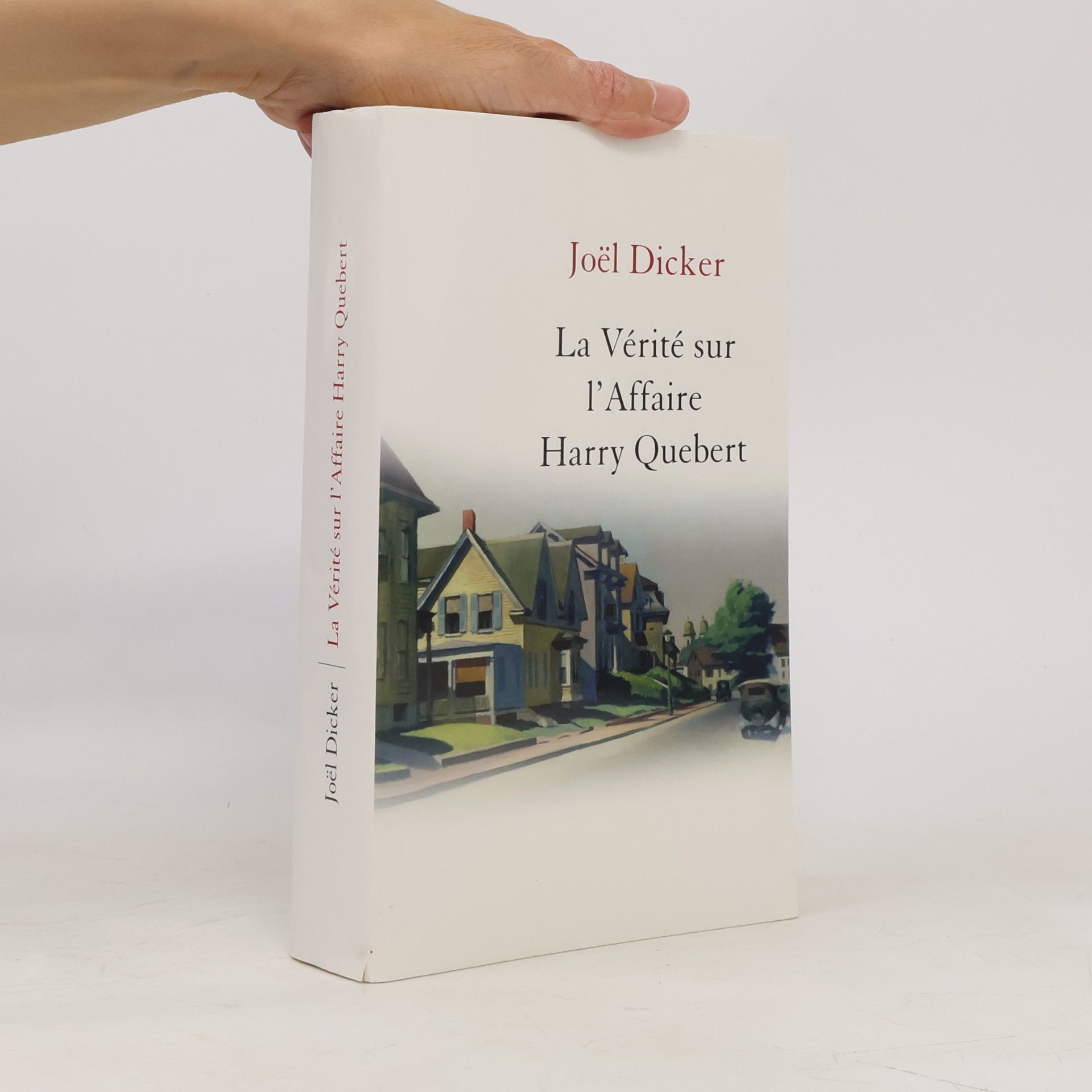 Joël Dicker La vérité sur l'affaire Harry Quebert