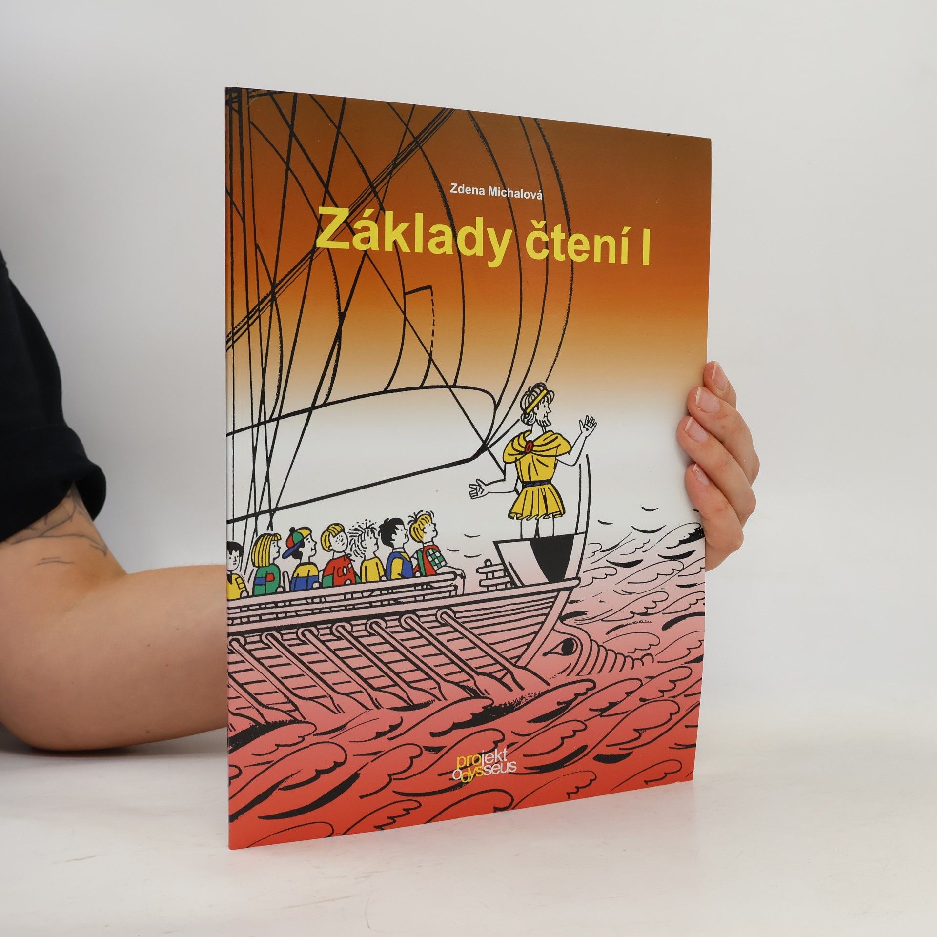 Zdeňka Michalová Základy čtení I : čítanka pro práci s dětmi se specifickými poruchami učení