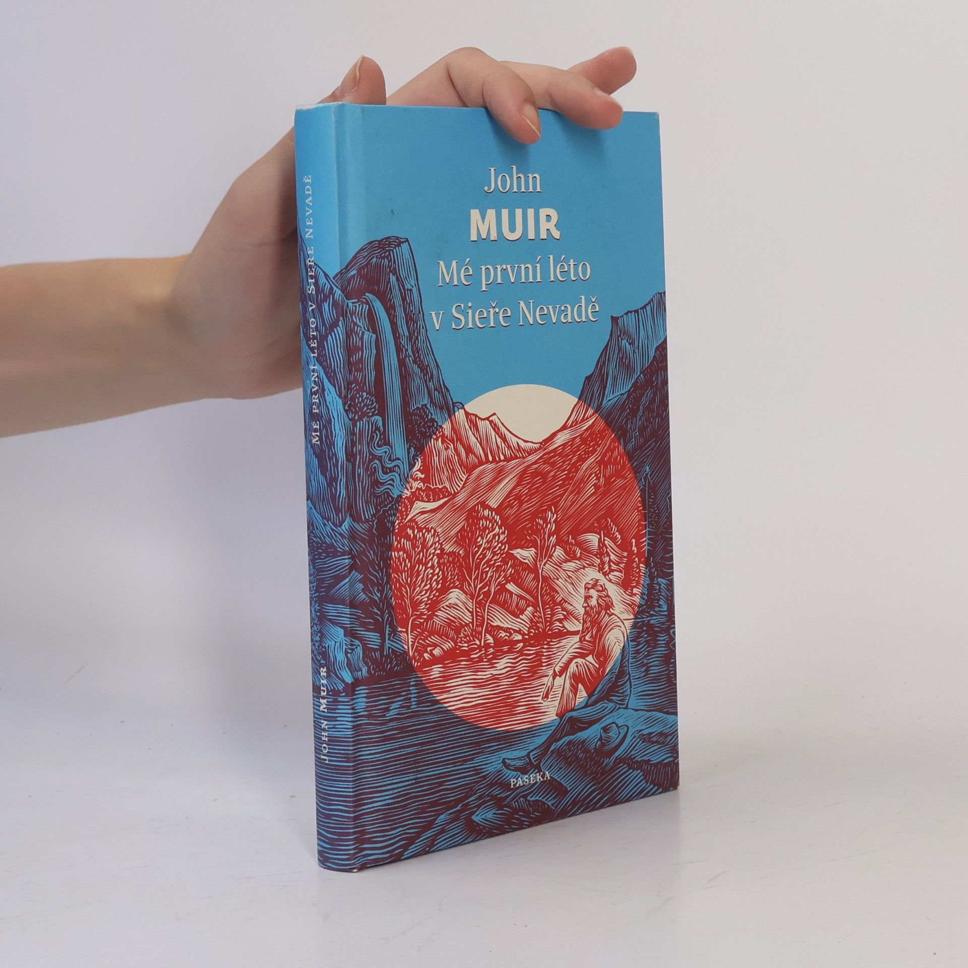John Muir Mé první léto v Sieře Nevadě