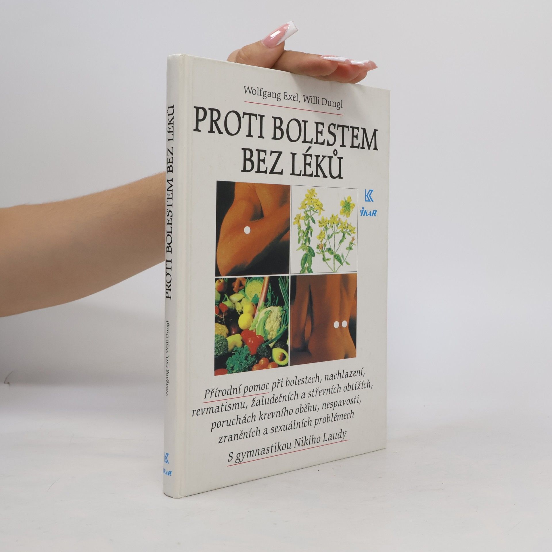 Willi Dungl Proti bolestem bez léků