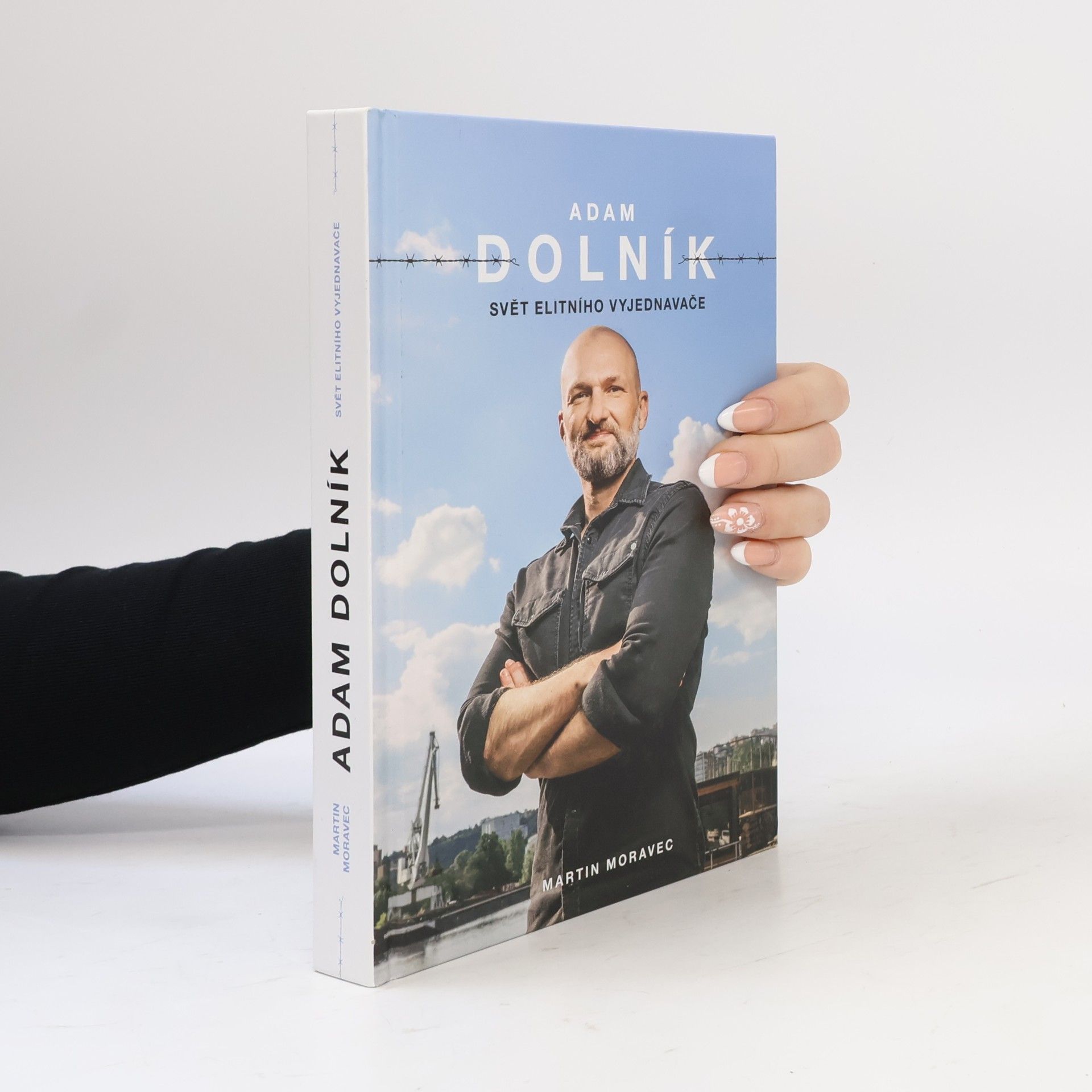 Martin Moravec Adam Dolník. Svět elitního vyjednavače