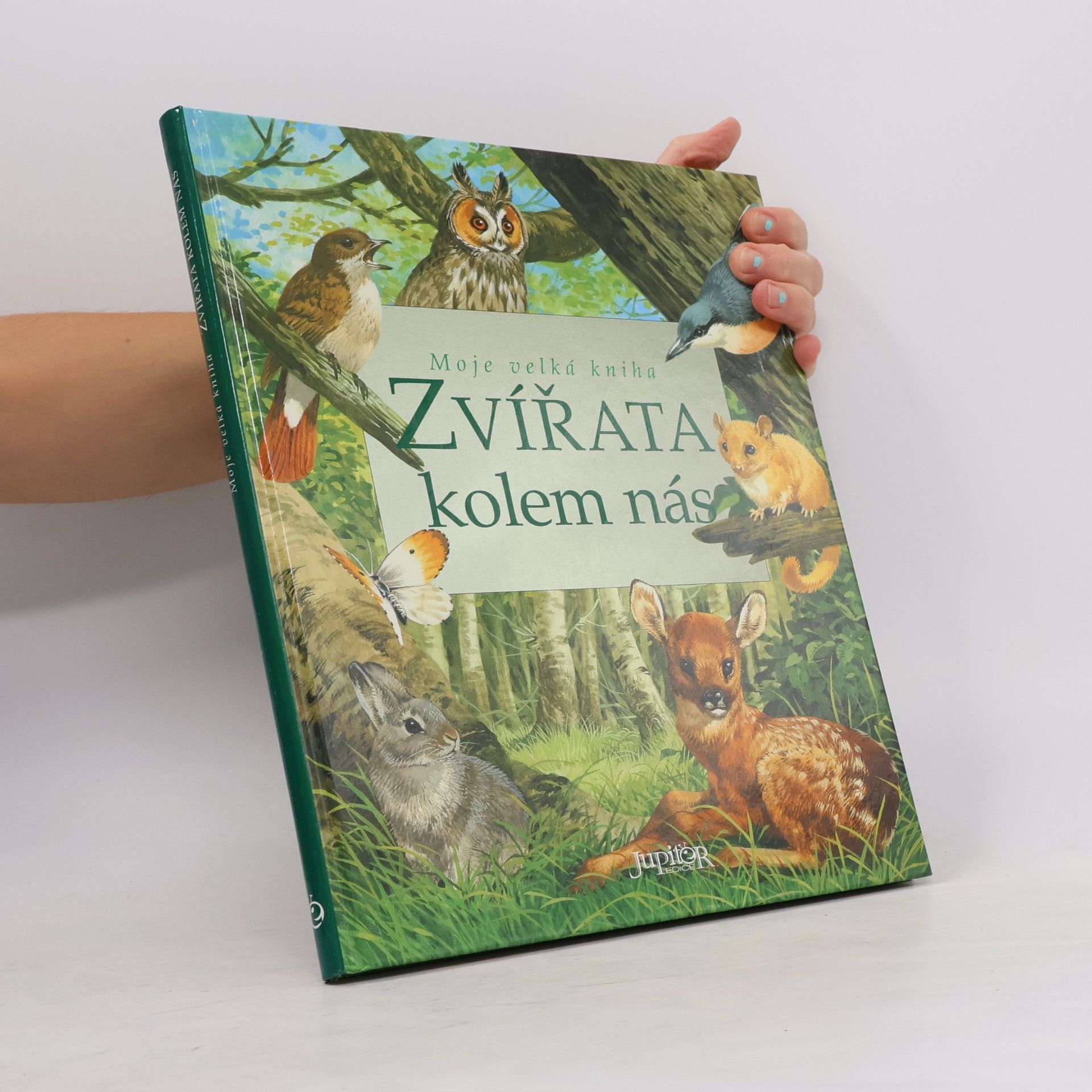 Bernhard Stonehouse Moje velká kniha - Zvířata kolem nás