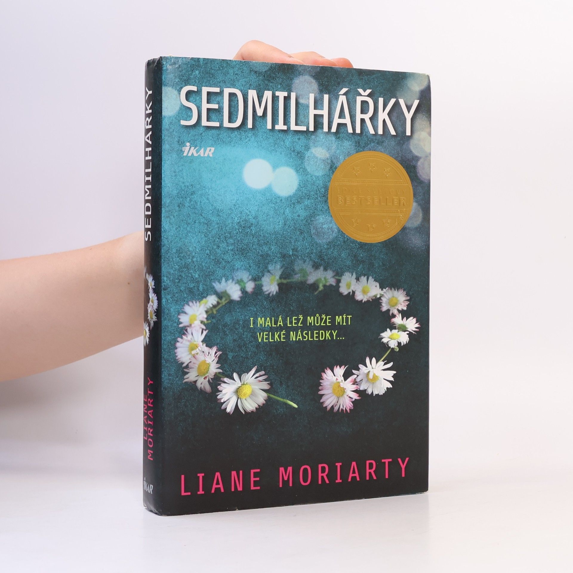 Liane Moriarty Sedmilhářky