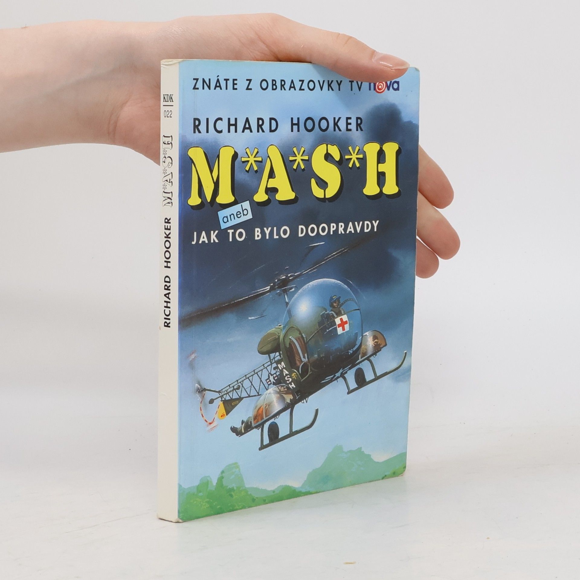 Richard Hooker M*A*S*H. Jak to bylo doopravdy