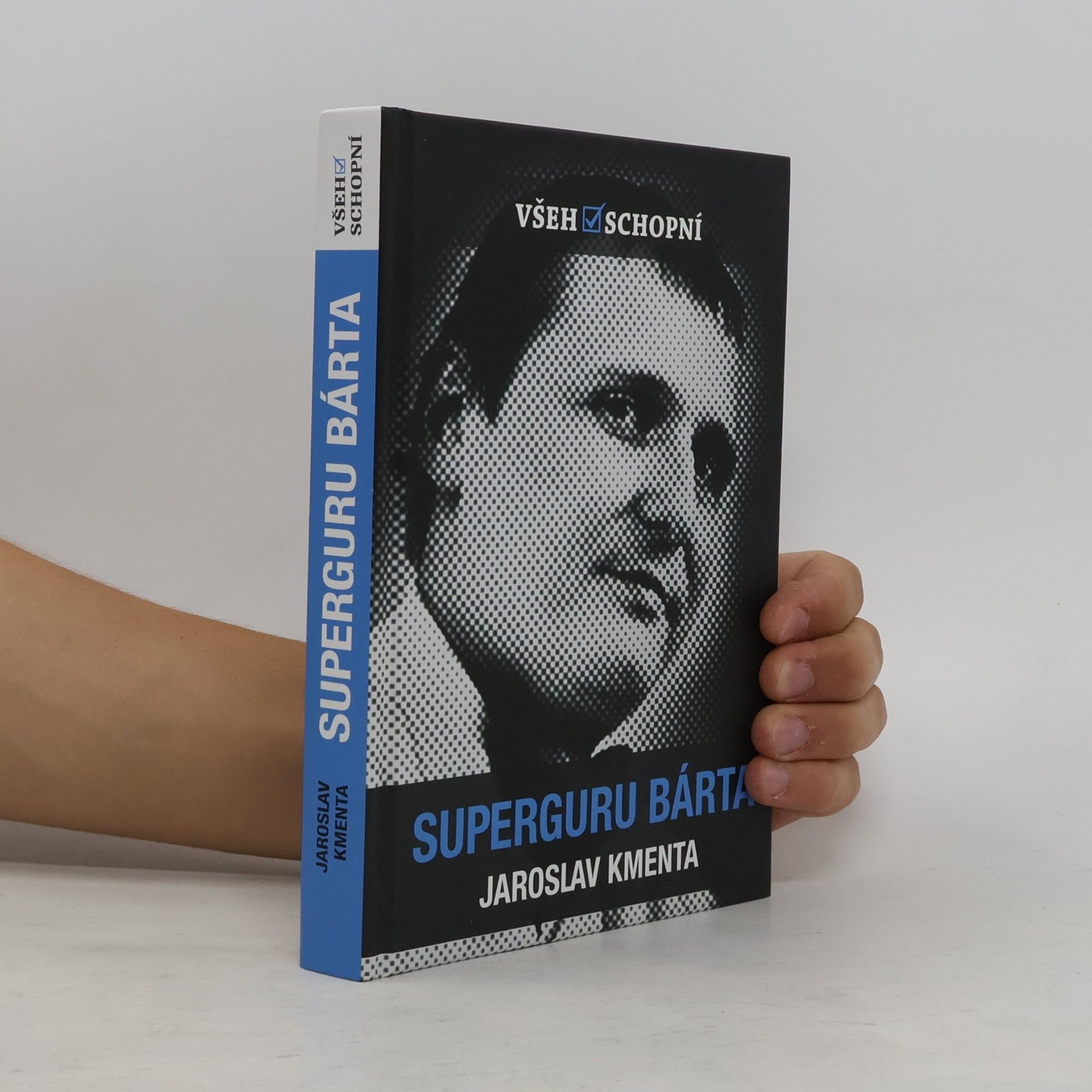 Jaroslav Kmenta Všehoschopní - superguru Bárta
