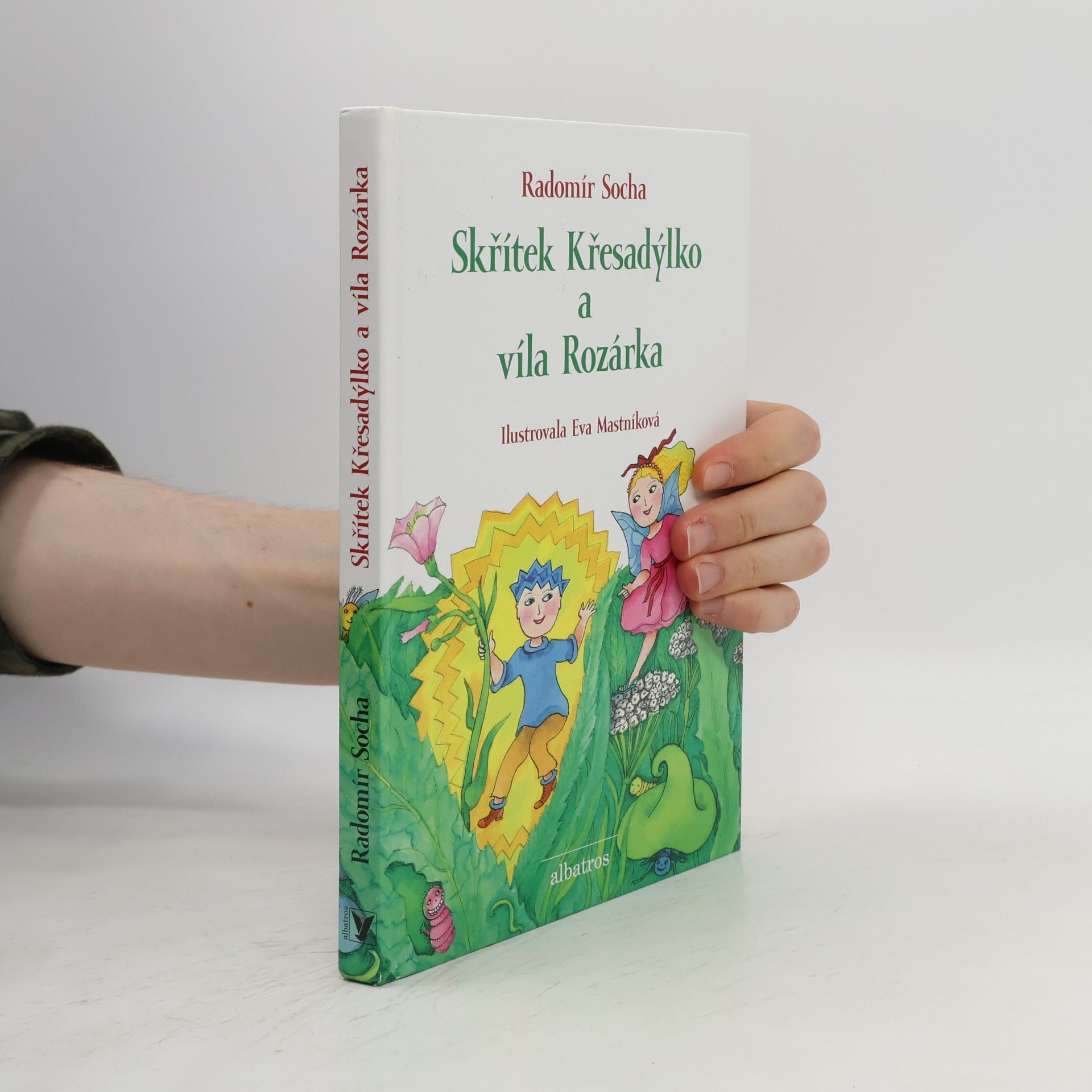 Radomír Socha Skřítek Křesadýlko a víla Rozárka