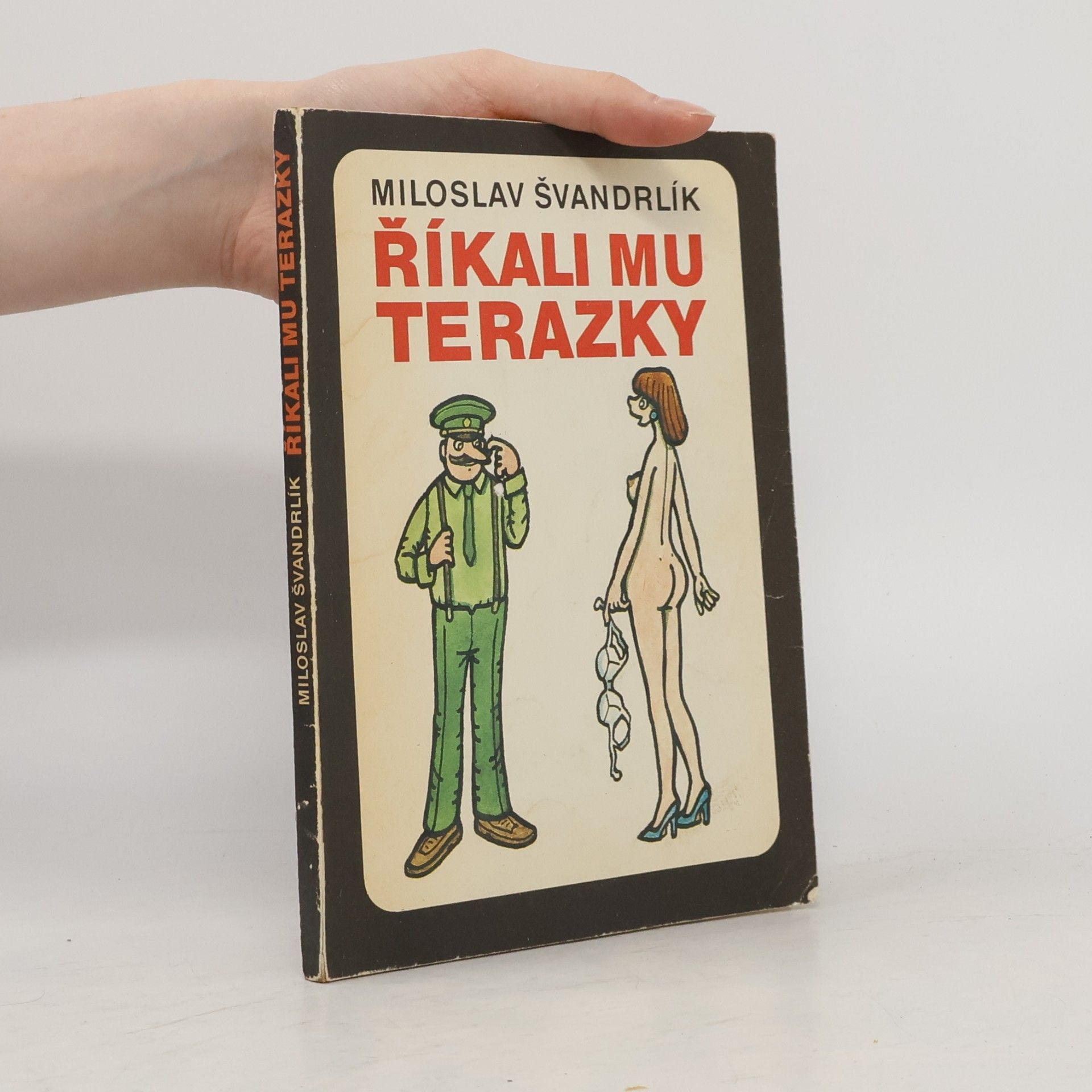 Miloslav Švandrlík Říkali mu Terazky