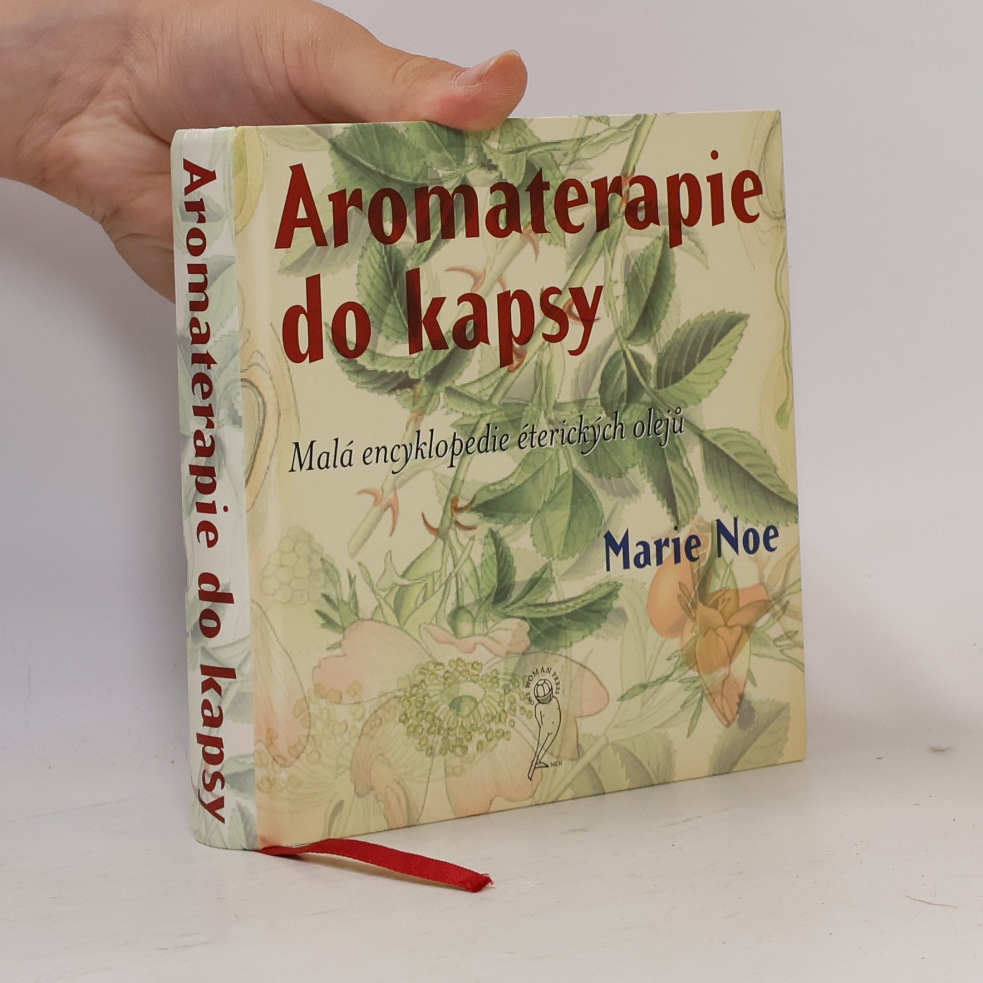 Marie-Noe͏̈lle Roubaud Aromaterapie do kapsy. Malá encyklopedie éterických olejů