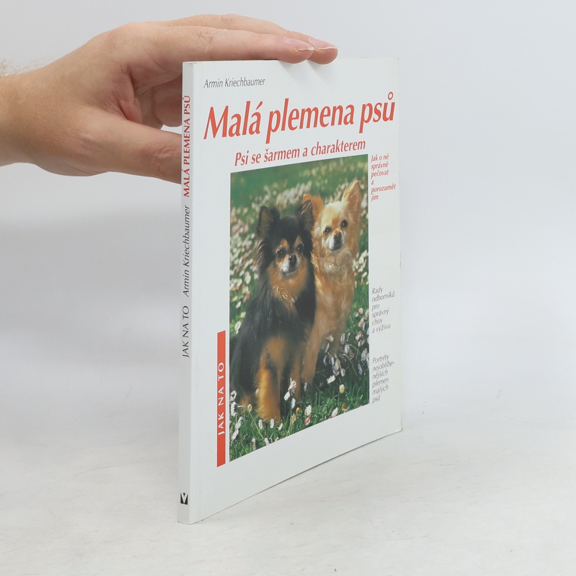 Armin Kriechbaumer Malá plemena psů