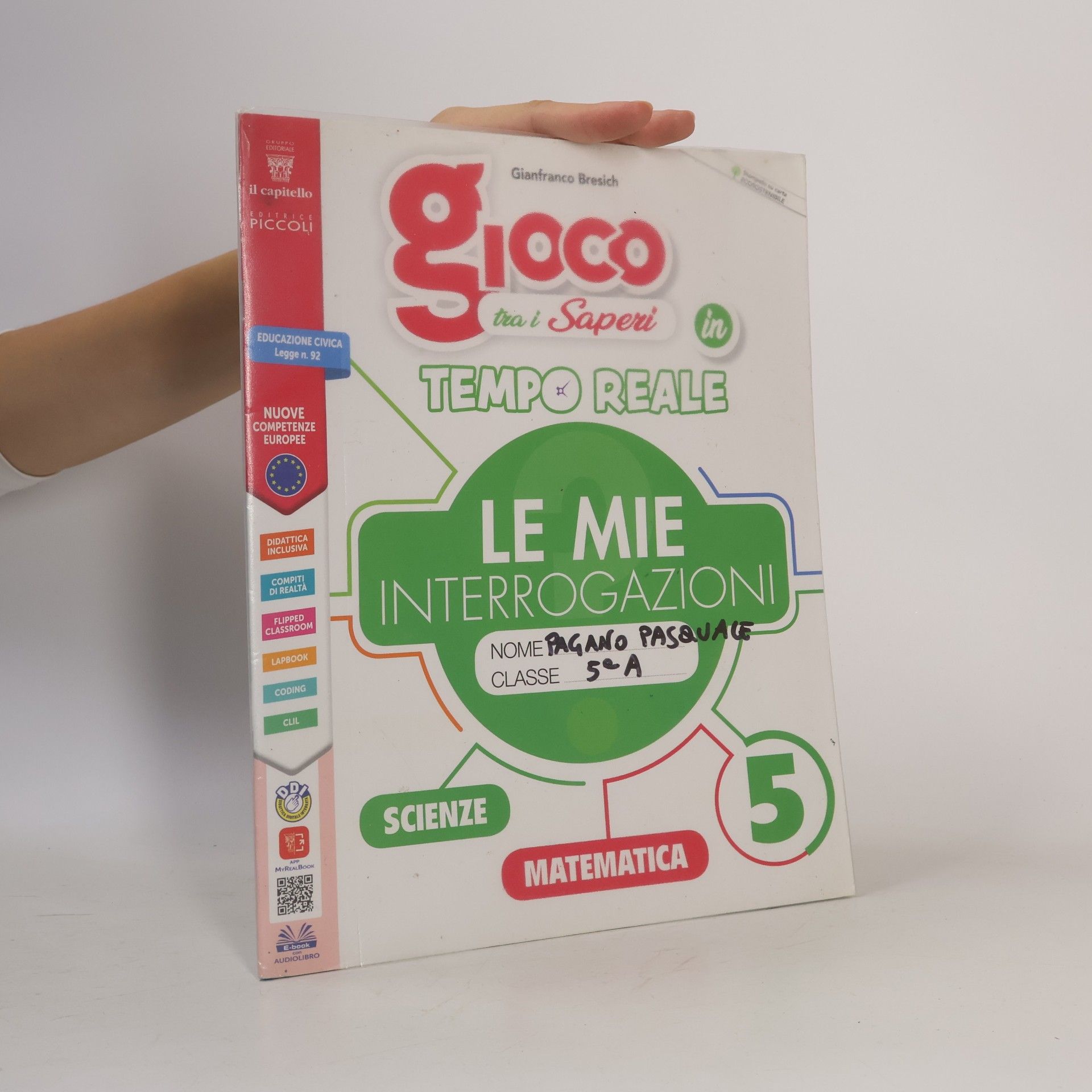 Pasquale Pagano Gioco tra i saperi in tempo reale. Colibrì. Matematica e scienze. Per la 5ª classe elementare. Con e-book. Con espansione online