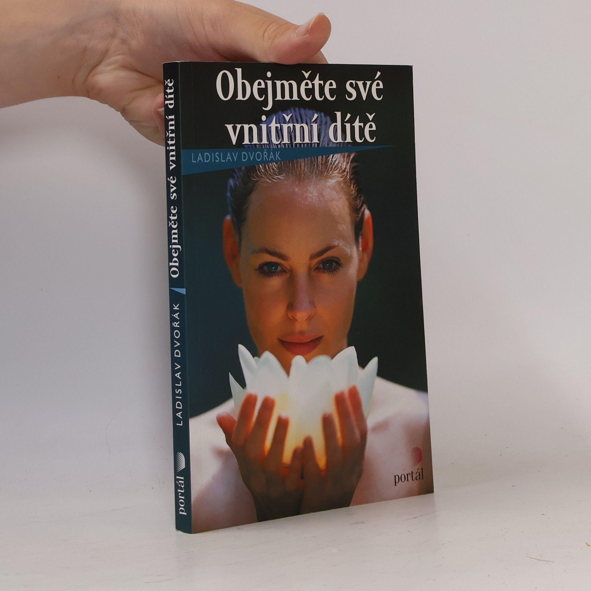 Ladislav Dvořák Obejměte své vnitřní dítě