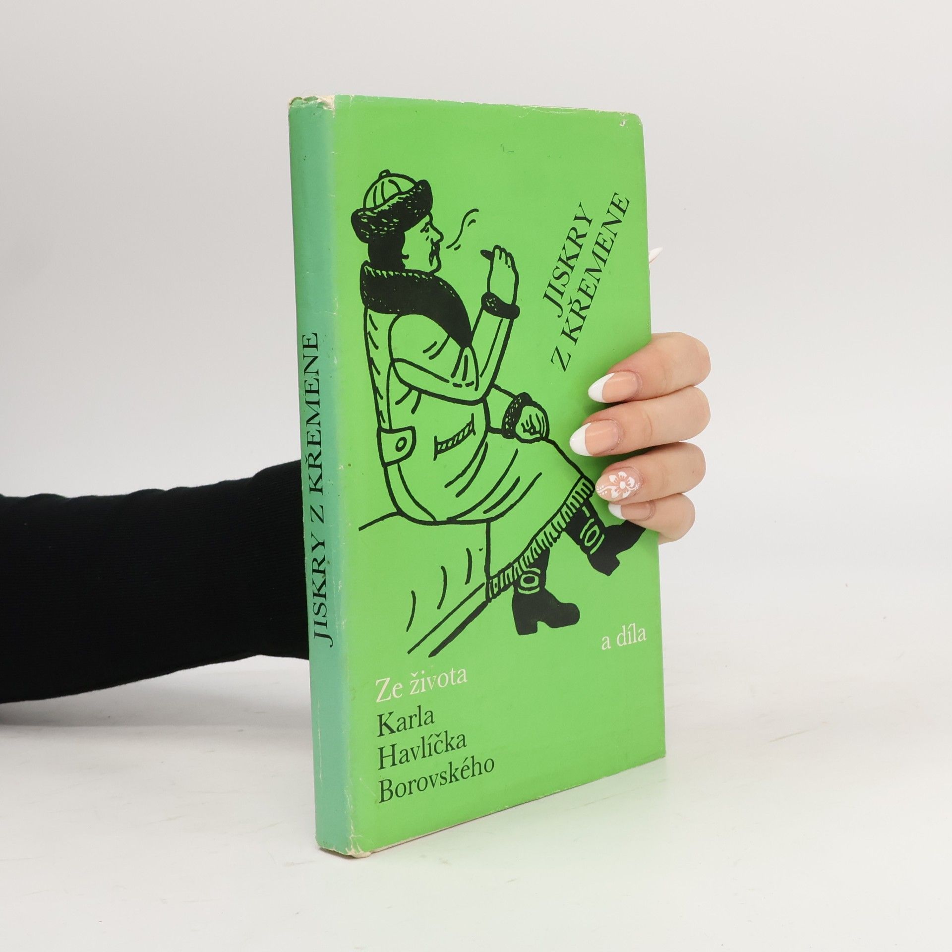 Karel Havlíček Borovský Jiskry z křemene. Ze života a díla Karla Havlíčka Borovského