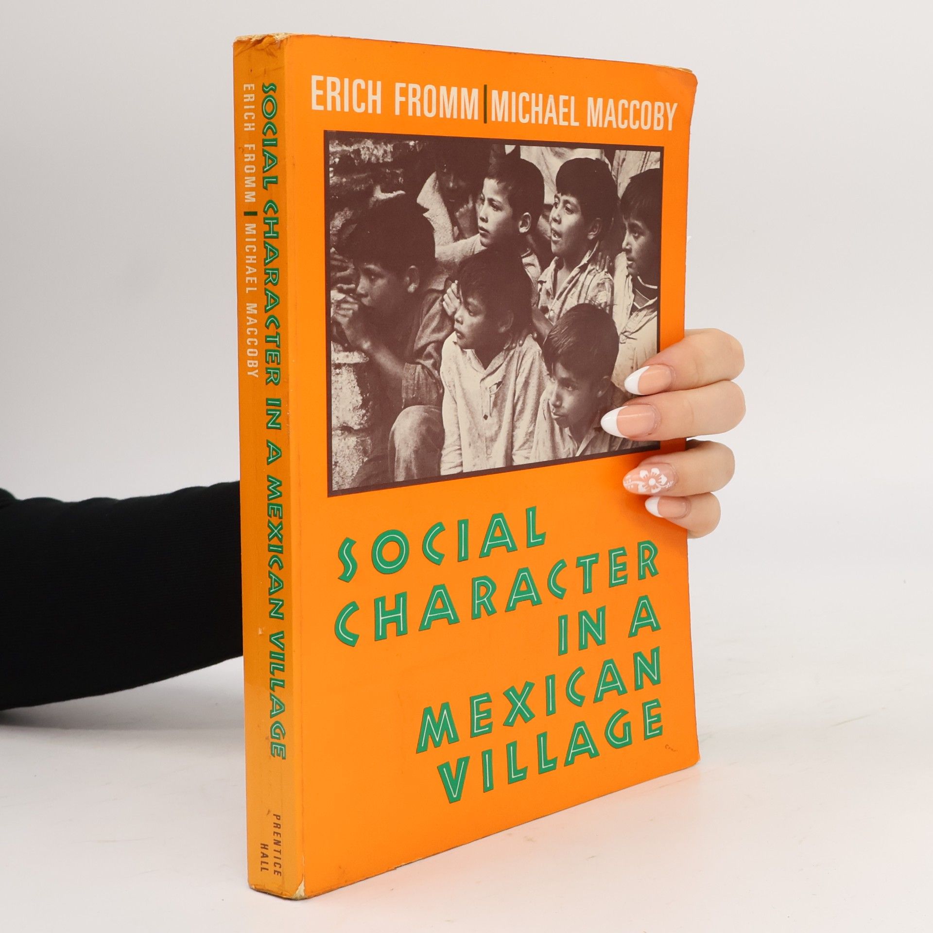 Erich Fromm Social character in a Mexican village