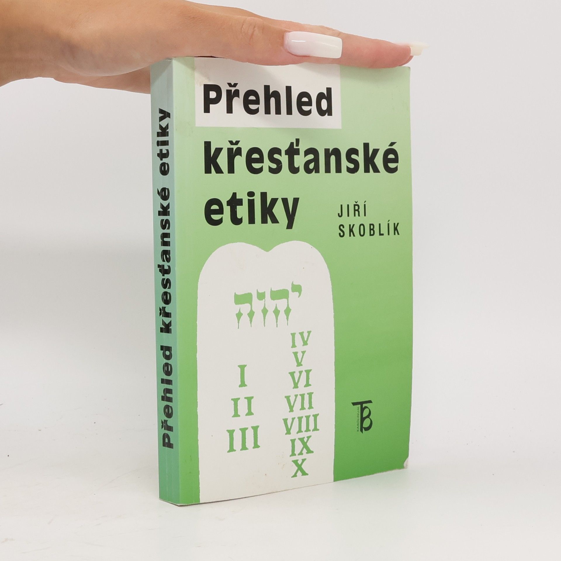 Jiří Skoblík Přehled křesťanské etiky