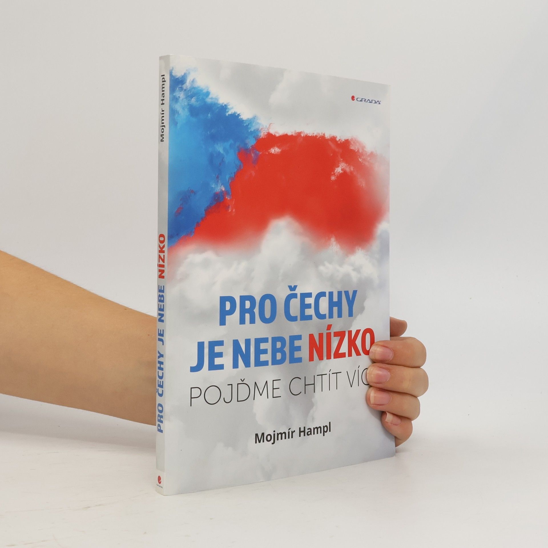 Pro Čechy je nebe nízko: Pojďme chtít víc!