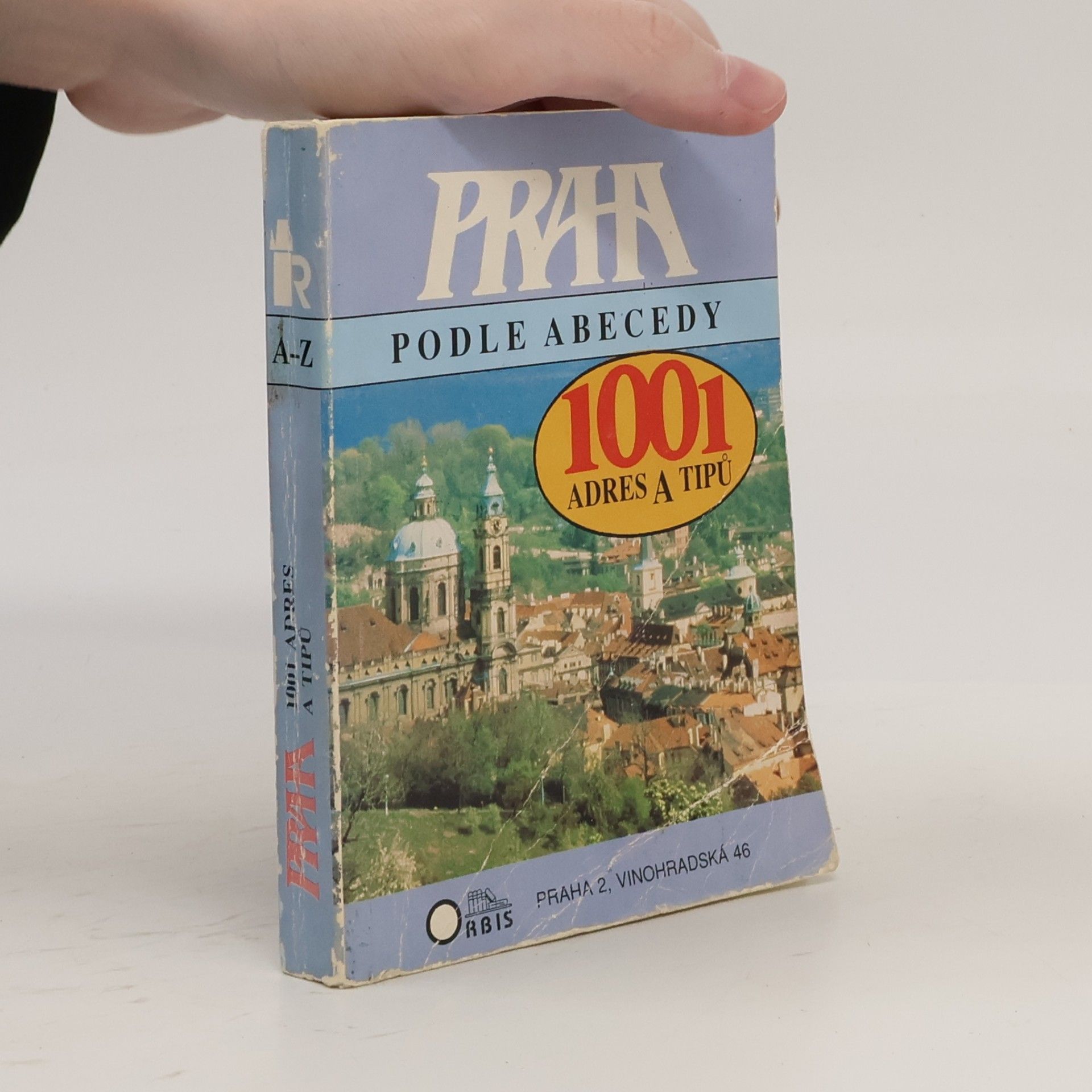 Blažena Křížová Praha podle abecedy: 1001 adres a tipů