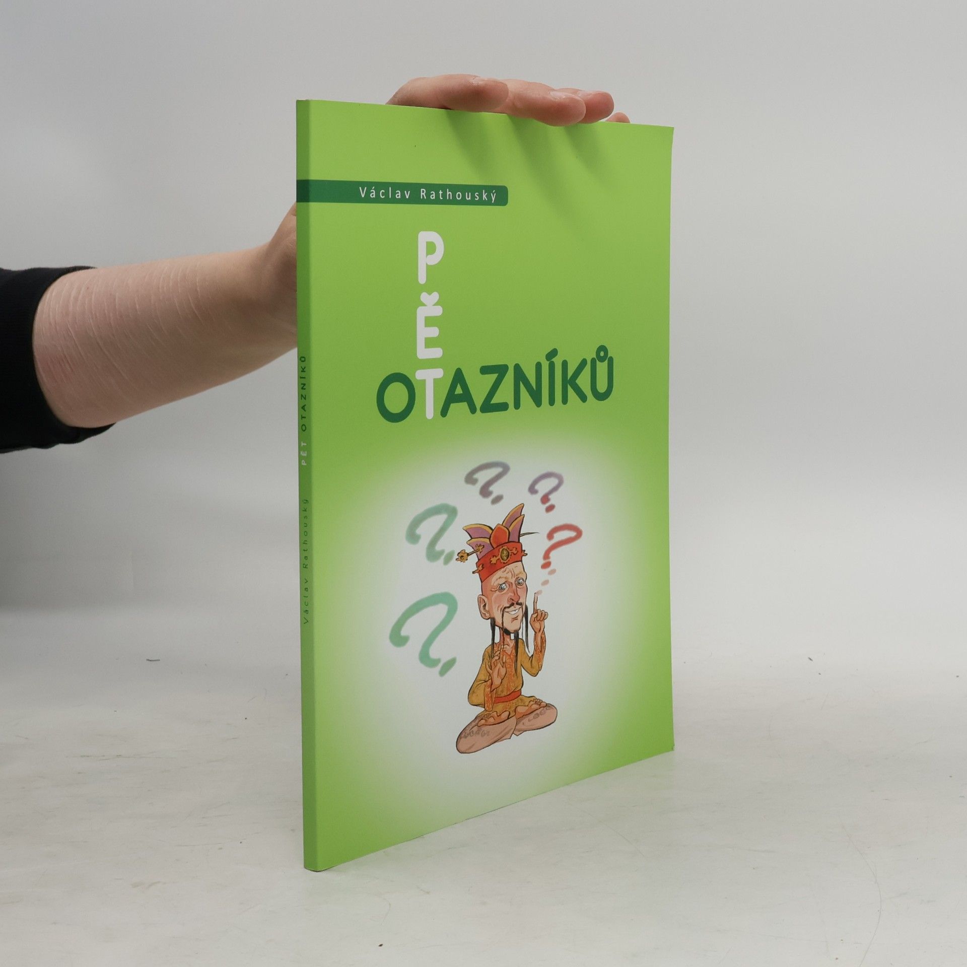 Václav Rathouský Pět otazníků