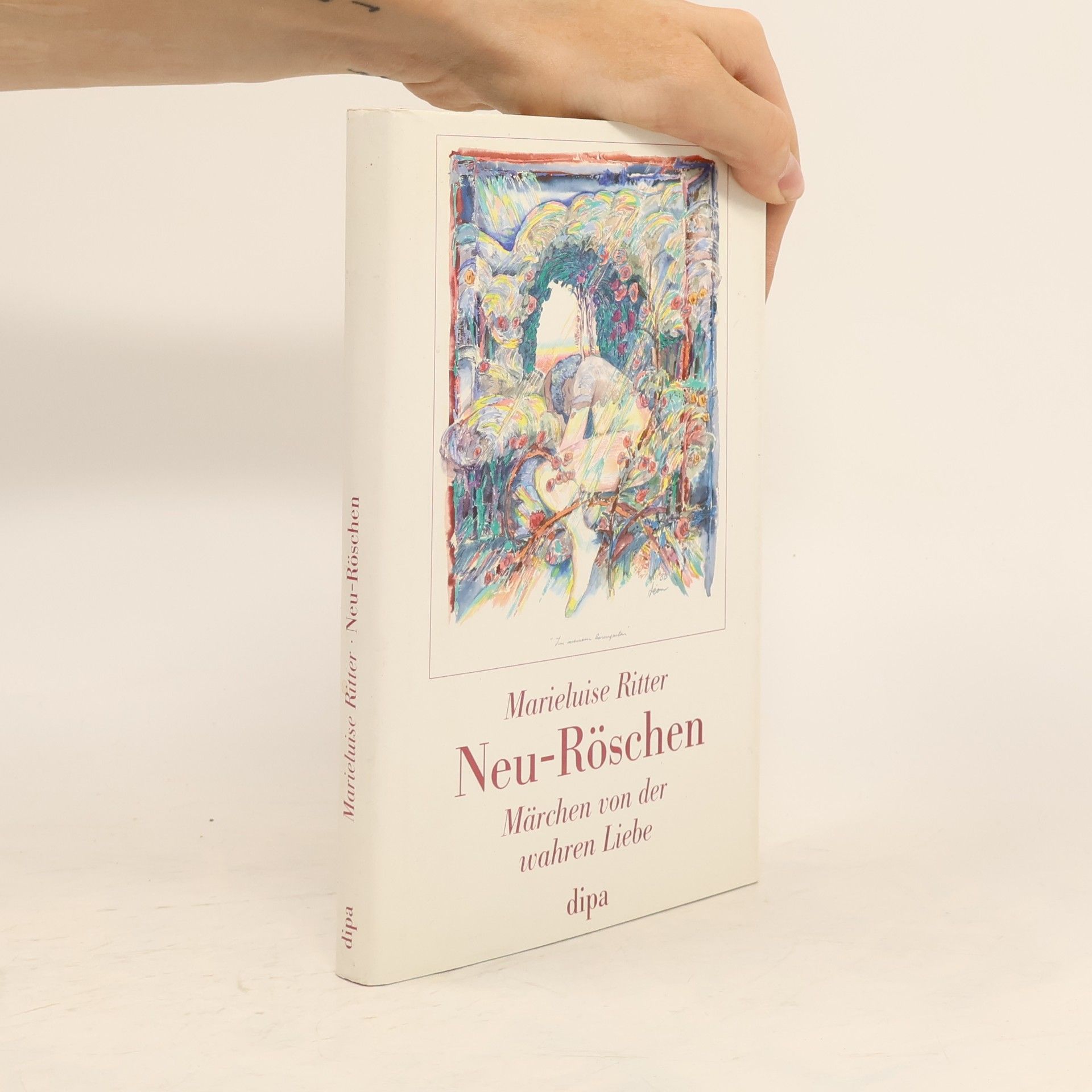 Neu - Röschen. Märchen von der wahren Liebe