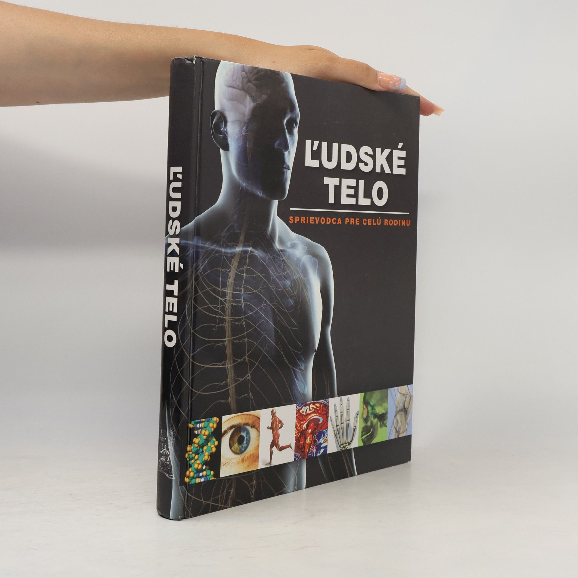 Ludmila Bébarová Ľudské telo : sprievodca pre celú rodinu
