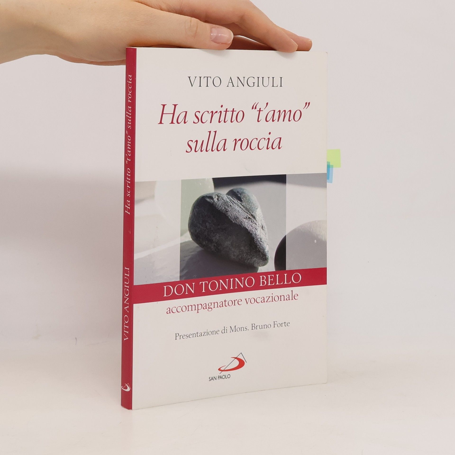Vito Angiuli Ha scritto «t'amo» sulla roccia. Don Tonino Bello accompagnatore vocazionale