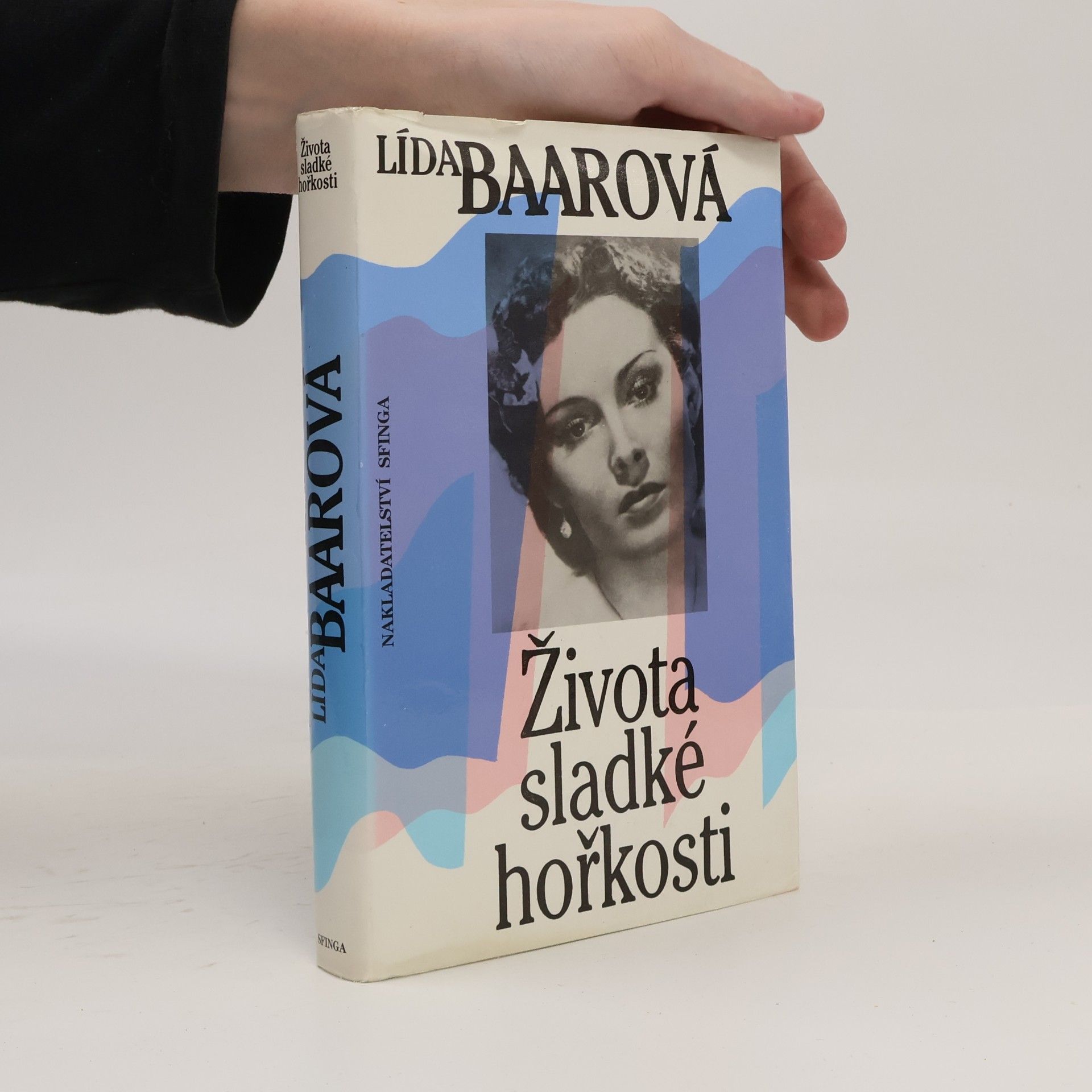 Lída Baarová Života sladké hořkosti