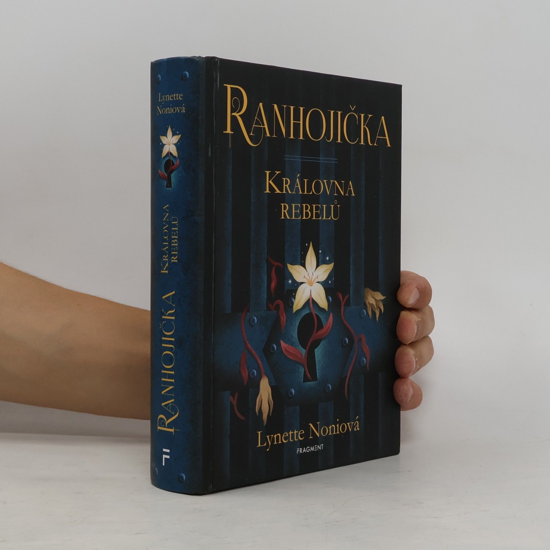 Lynette Noni Ranhojička. Královna rebelů