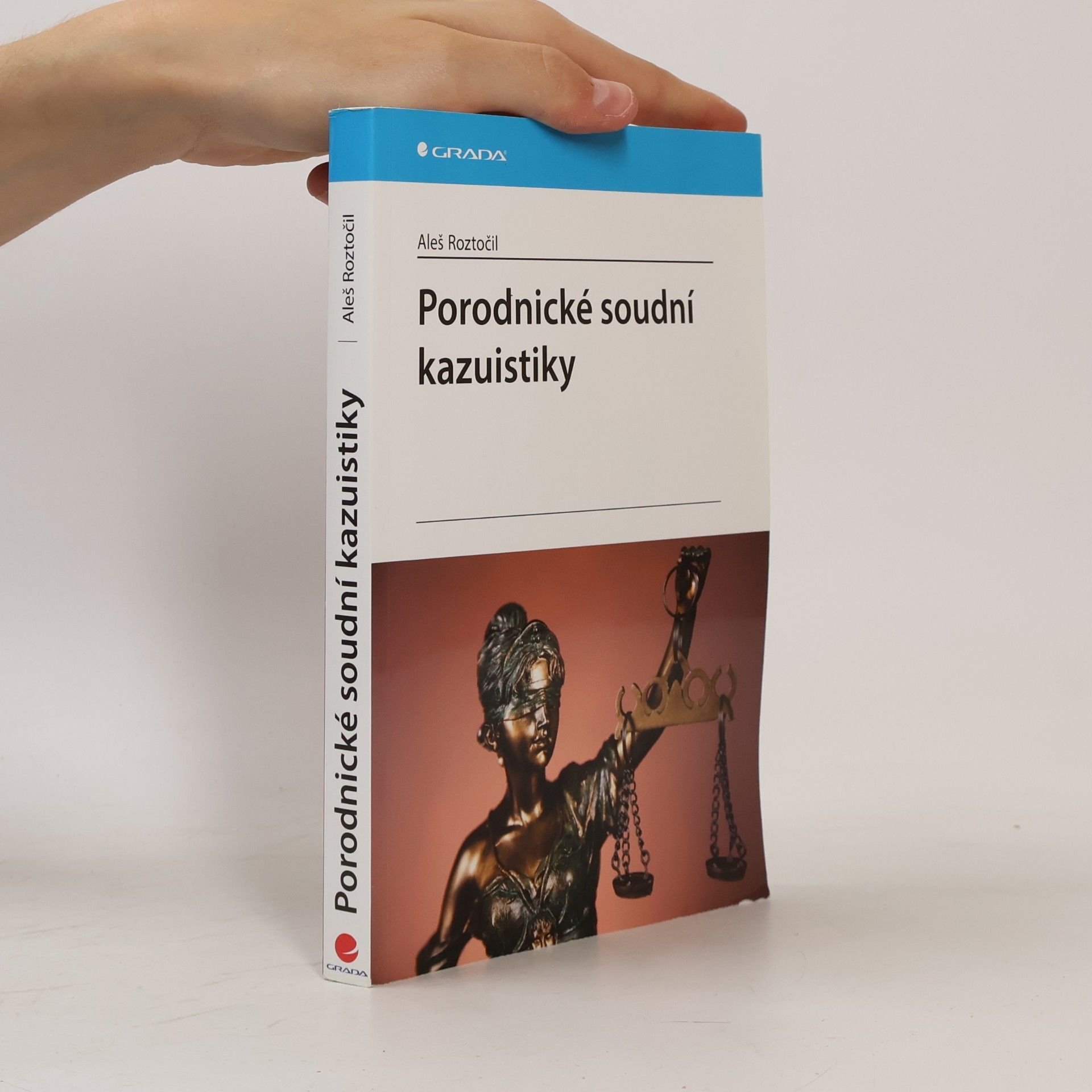 Aleš Roztočil Porodnické soudní kazuistiky