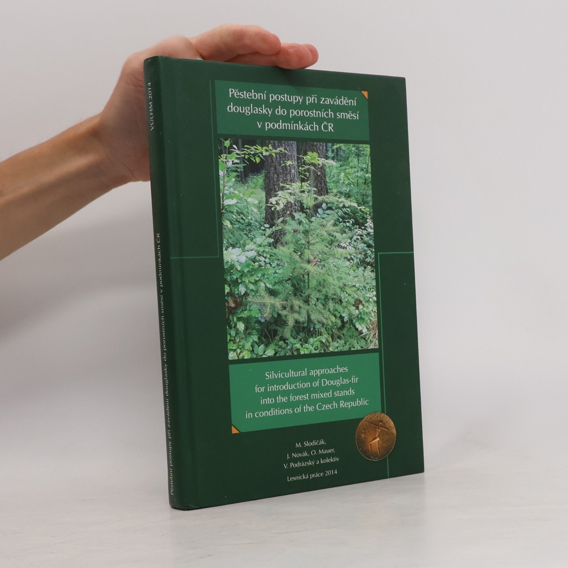 Various authors Pěstební postupy při zavádění douglasky do porostních směsí v podmínkách ČR
