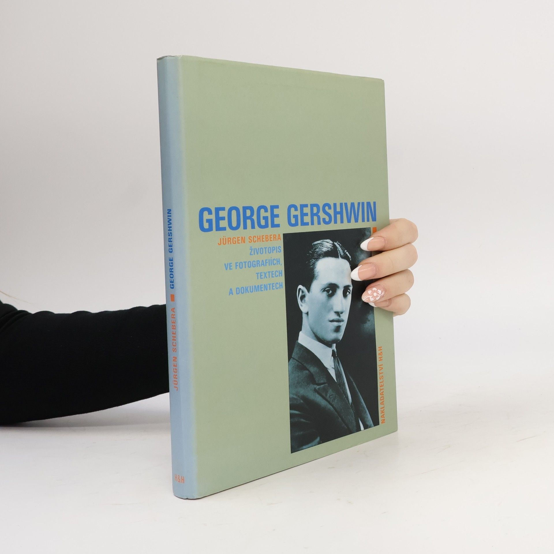Jürgen Schebera George Gershwin : životopis ve fotografiích, textech a dokumentech