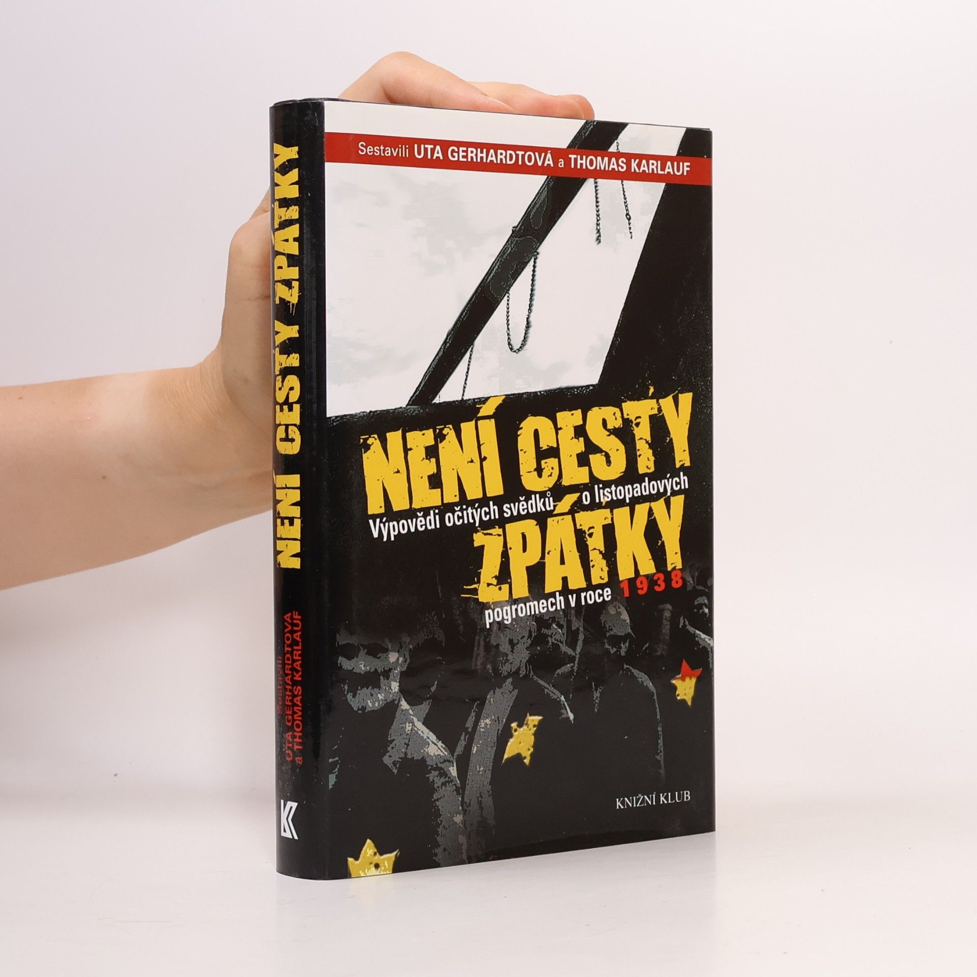 Thomas Karlauf Není cesty zpátky
