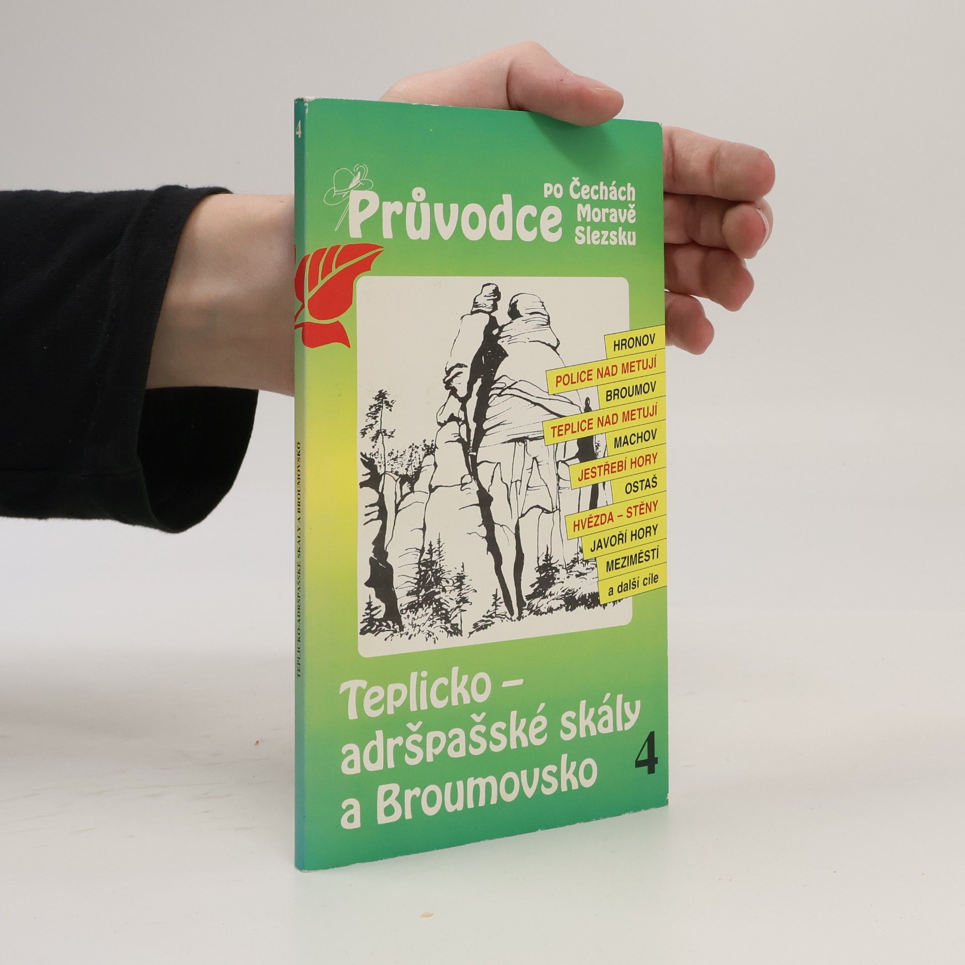 Vladimír Soukup Průvodce po Čechách, Moravě, Slezsku. Teplicko-adršpašské skály a Broumovsko 4