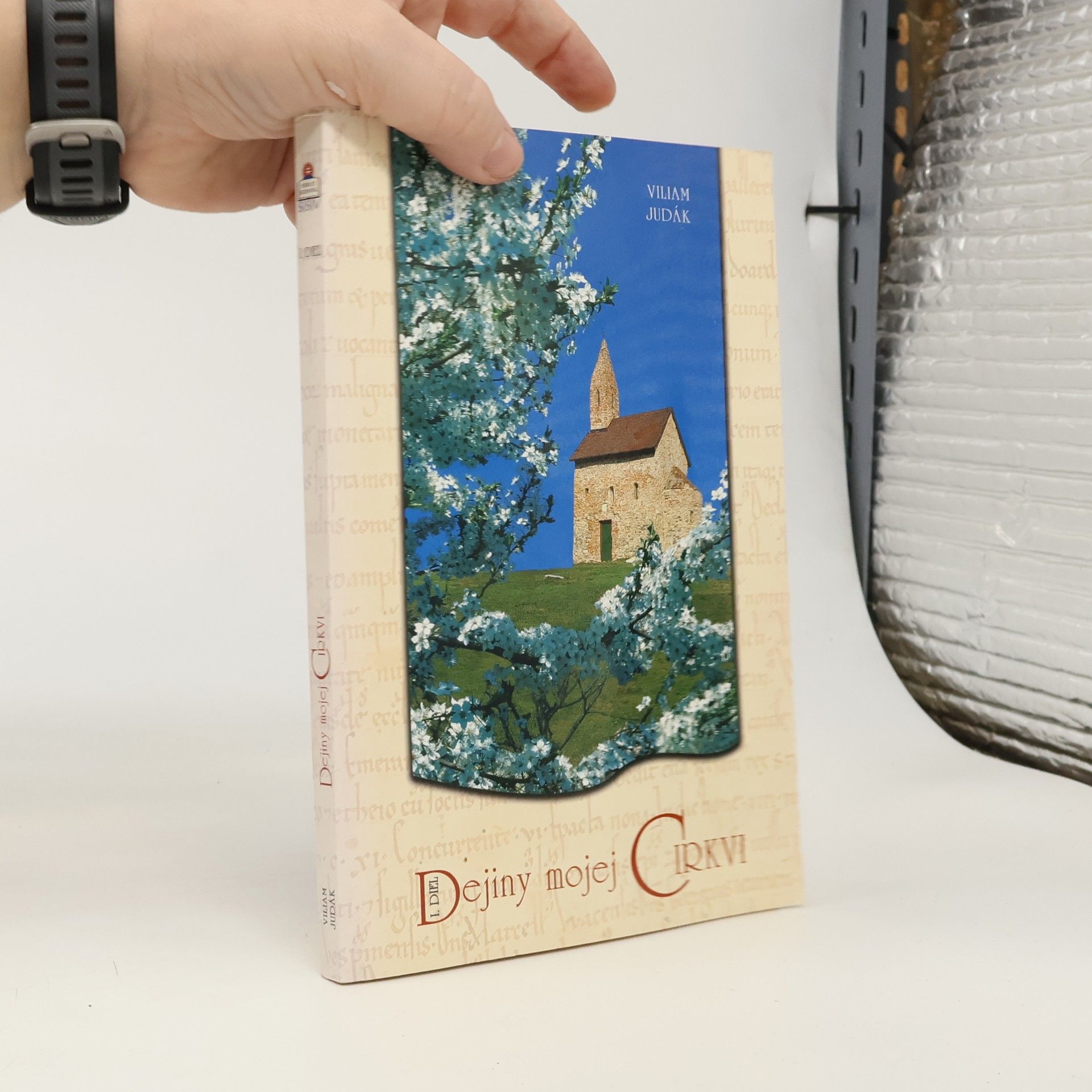 Viliam Judák Dejiny mojej Cirkvi - I. diel