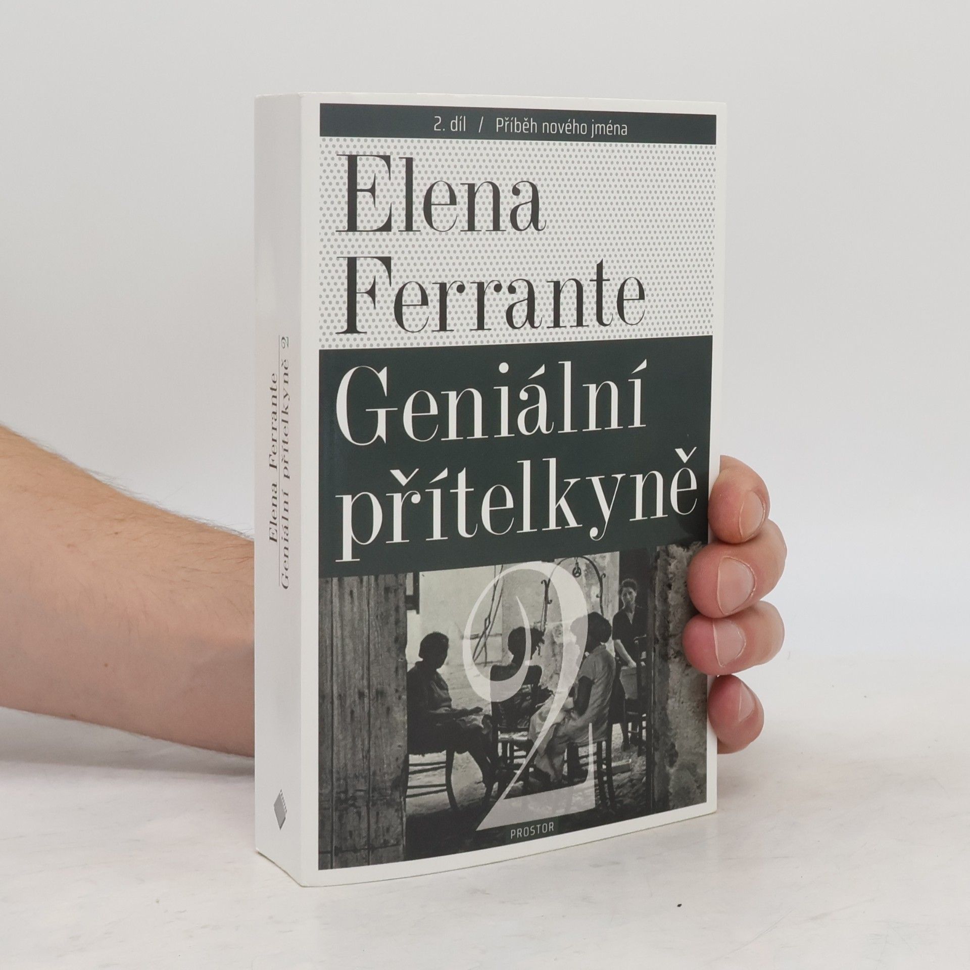 Elena Ferrante Geniální přítelkyně 2. Příběh nového jména