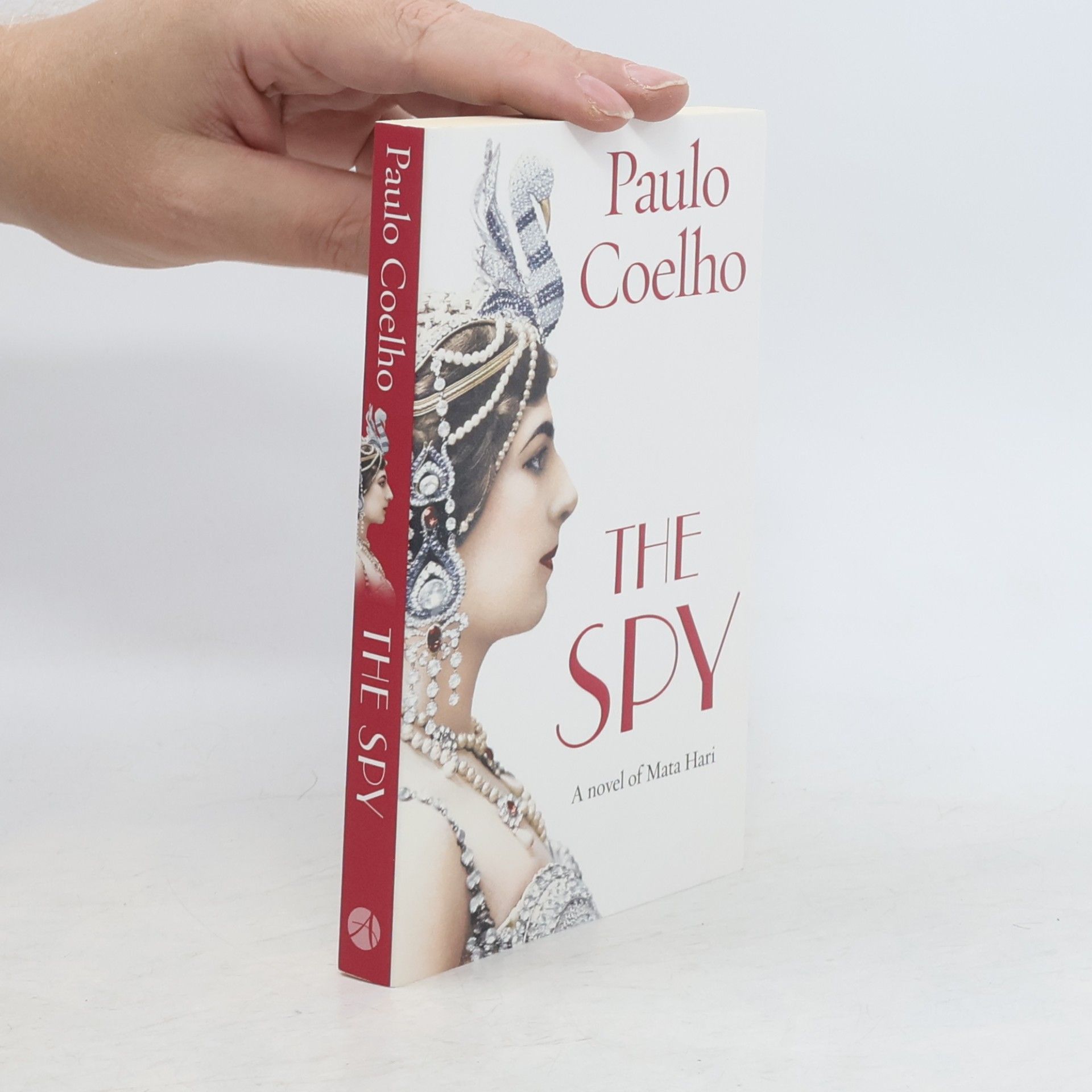 Paulo Coelho The Spy. A novel of Mata Hari