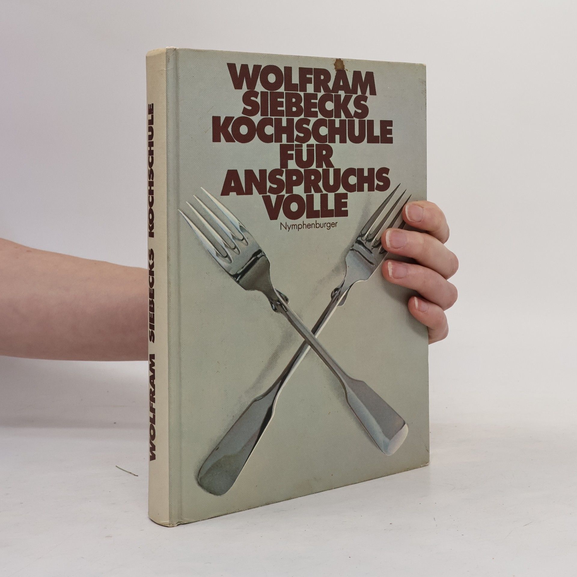 Barbara Siebeck Wolfram Siebecks Kochschule für Anspruchsvolle
