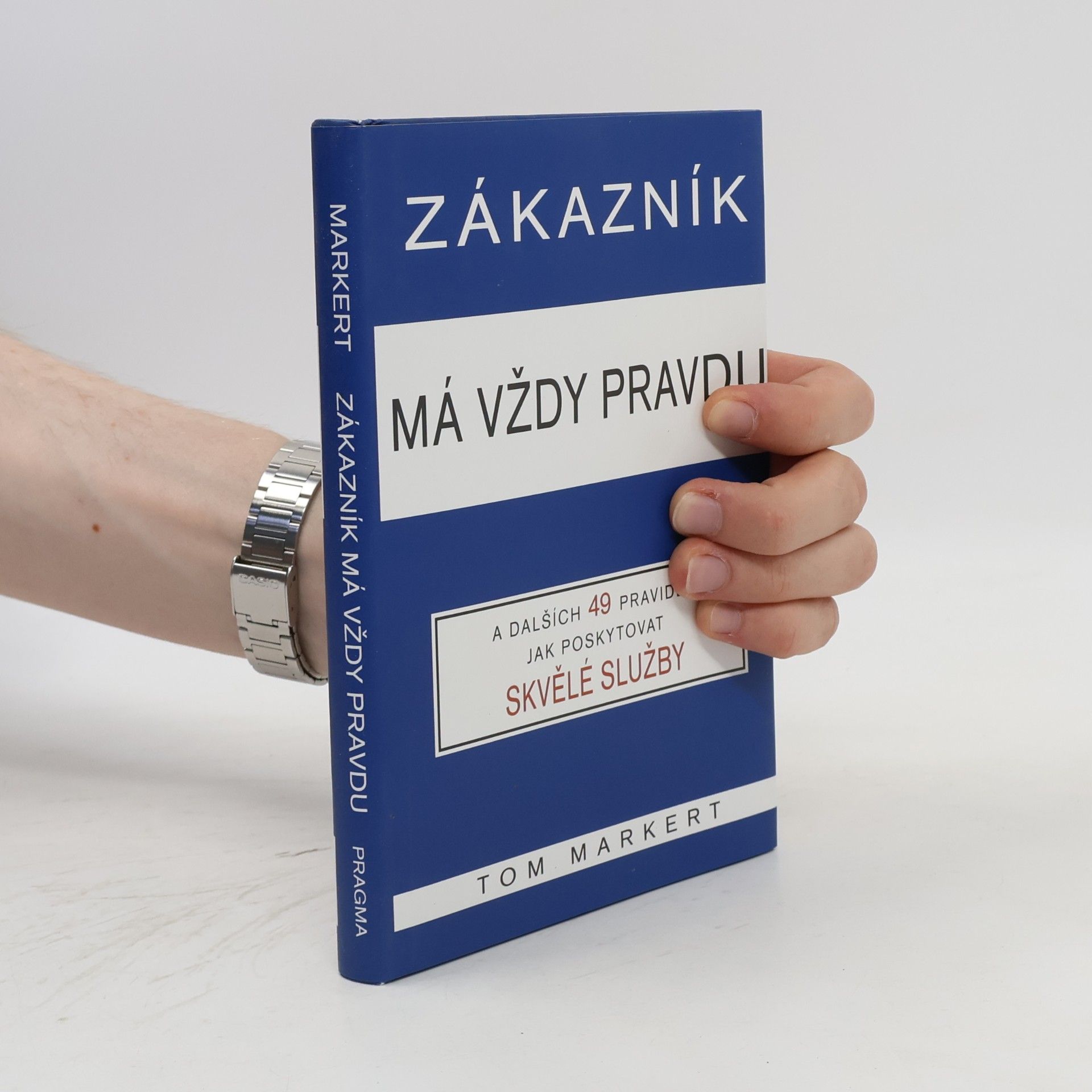 Tom Markert Zákazník má vždy pravdu