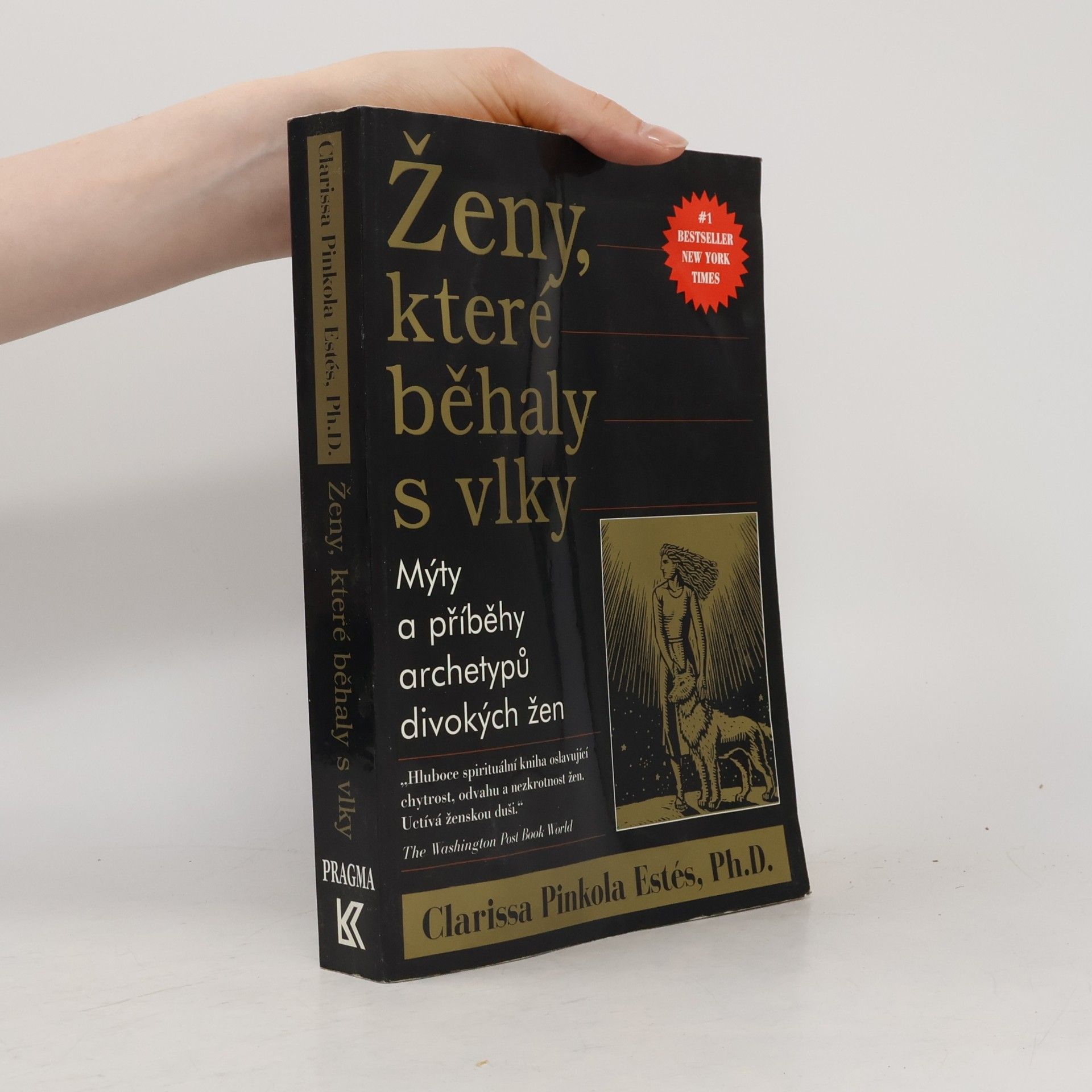 Clarissa Pinkola Estés Ženy, které běhaly s vlky