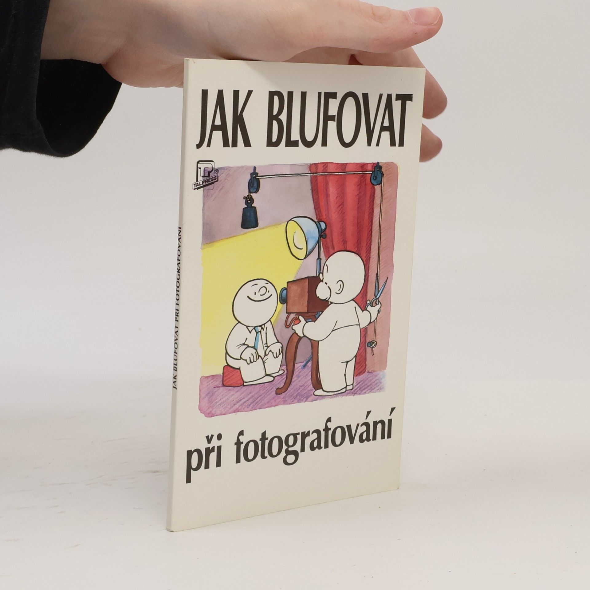 Jak blufovat při fotografování