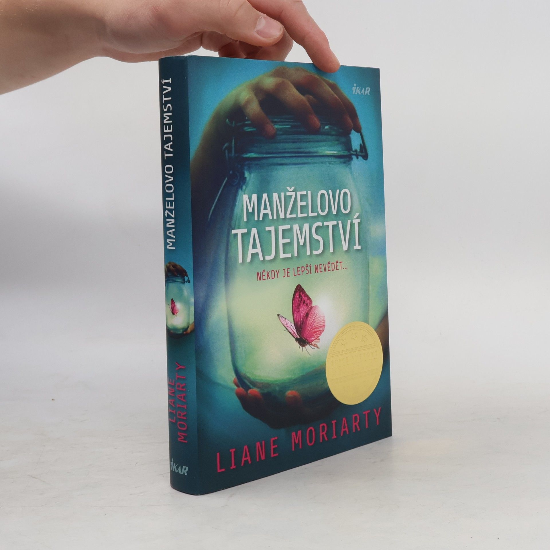 Liane Moriarty Manželovo tajemství