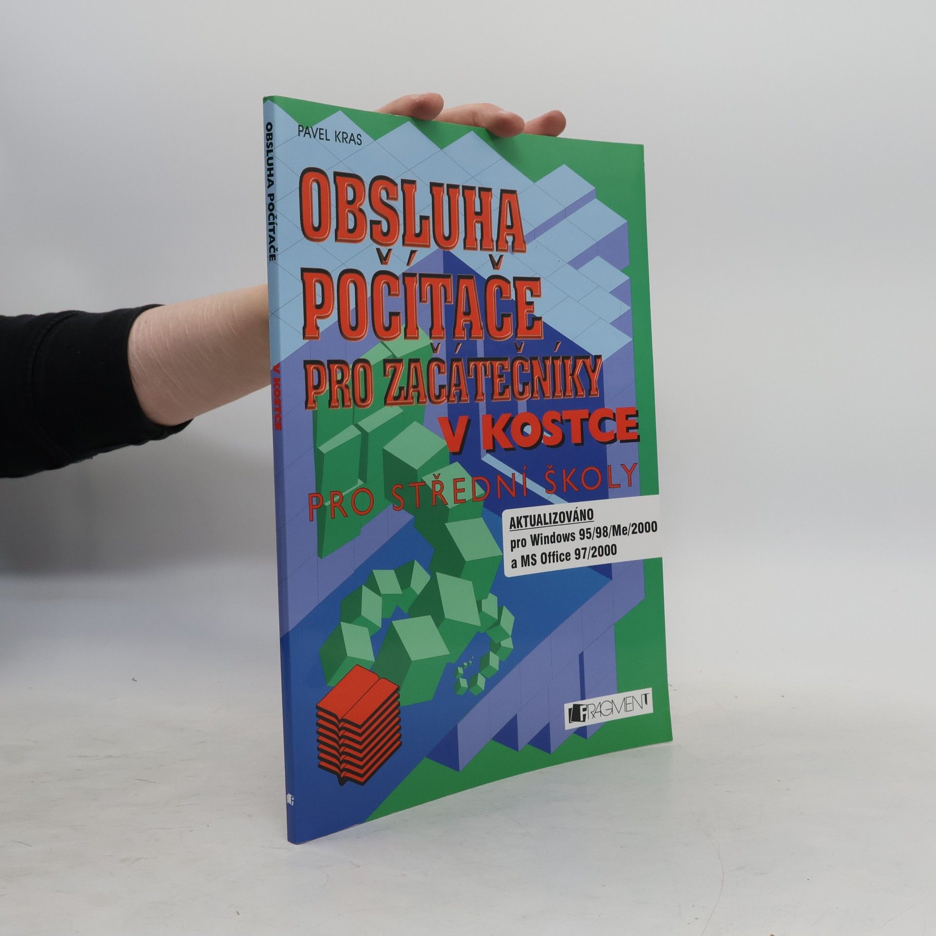 Obsluha počítače pro začátečníky v kostce : pro střední školy