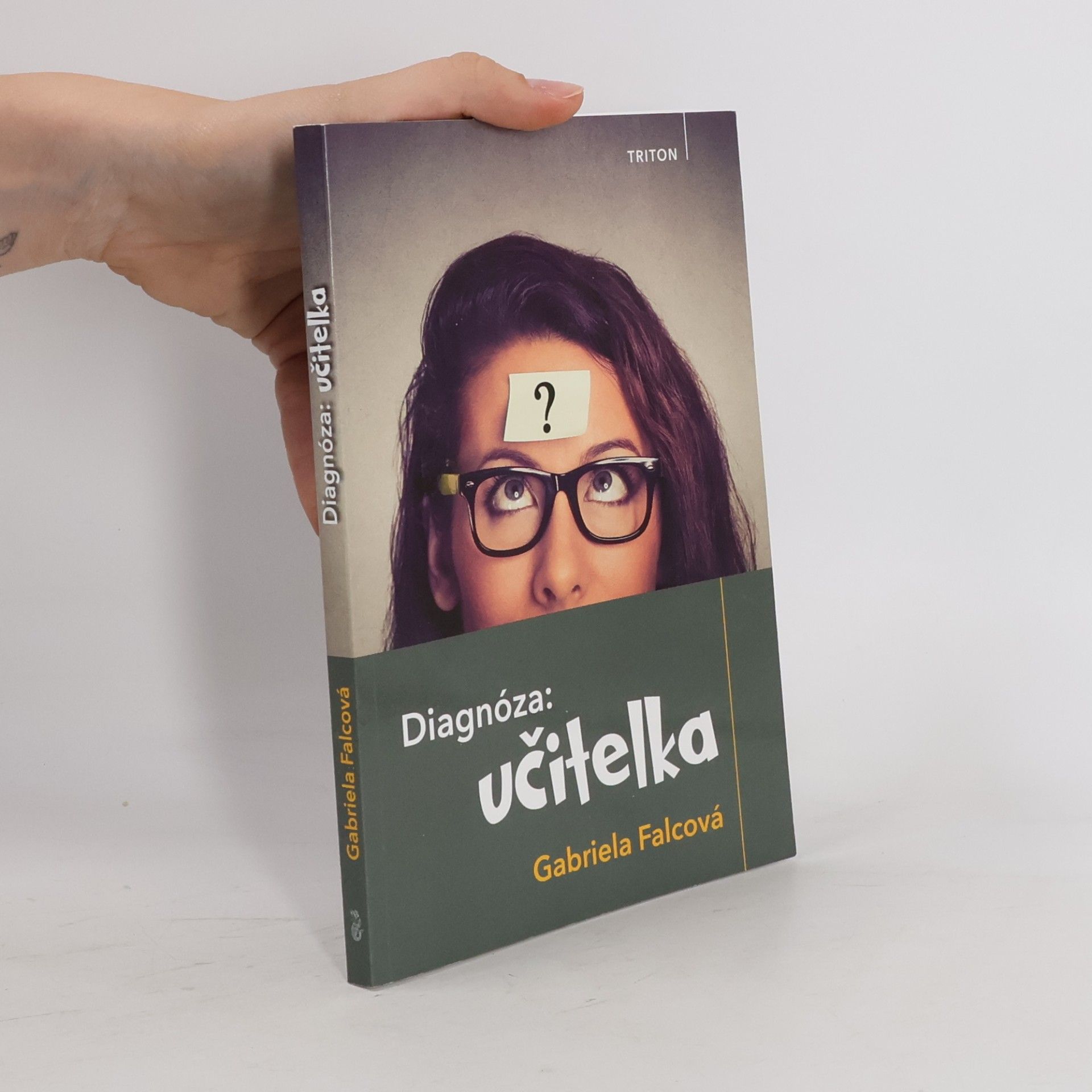 Gabriela Falcová Diagnóza: Učitelka