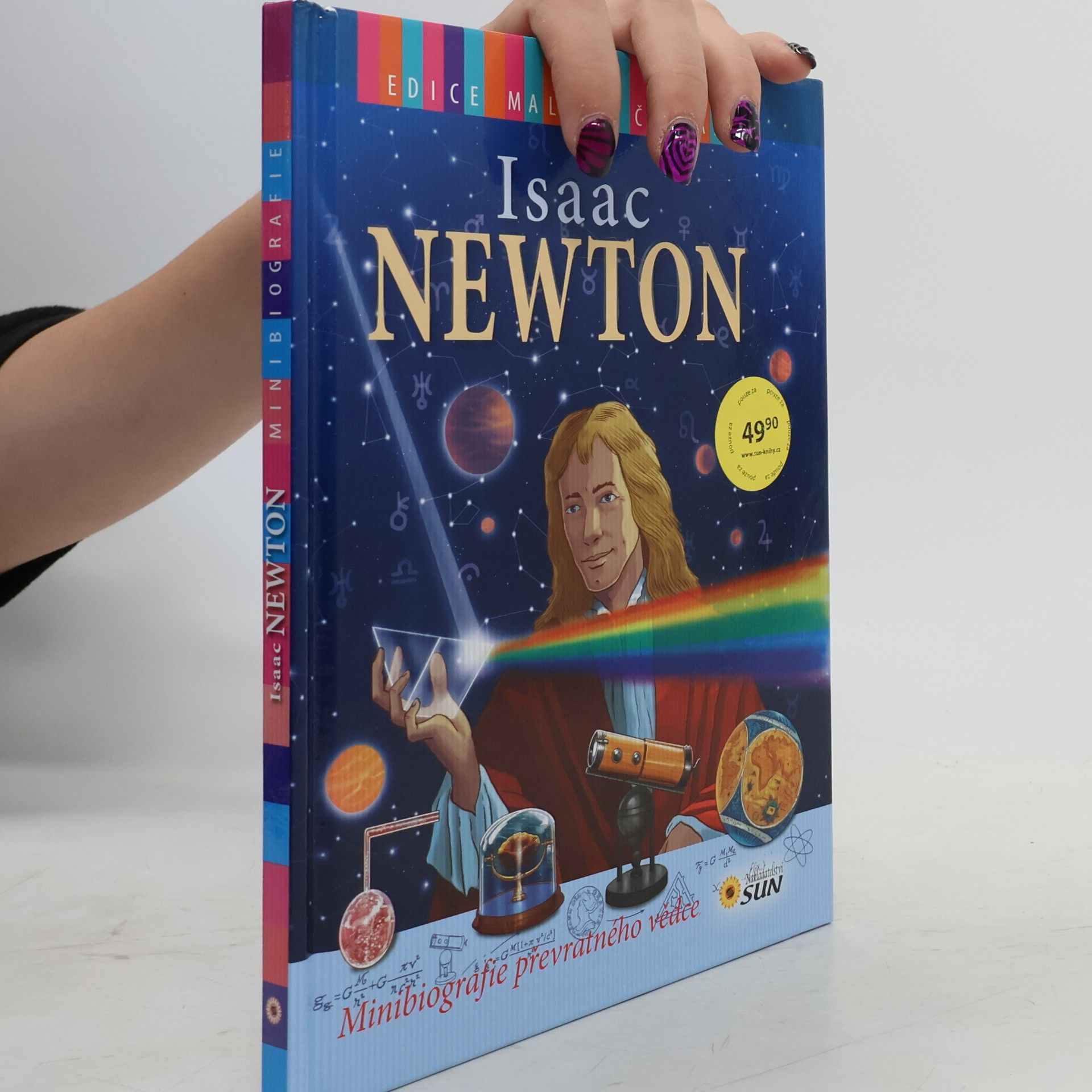 José Morán Isaac Newton - Minibiografie převratného vědce