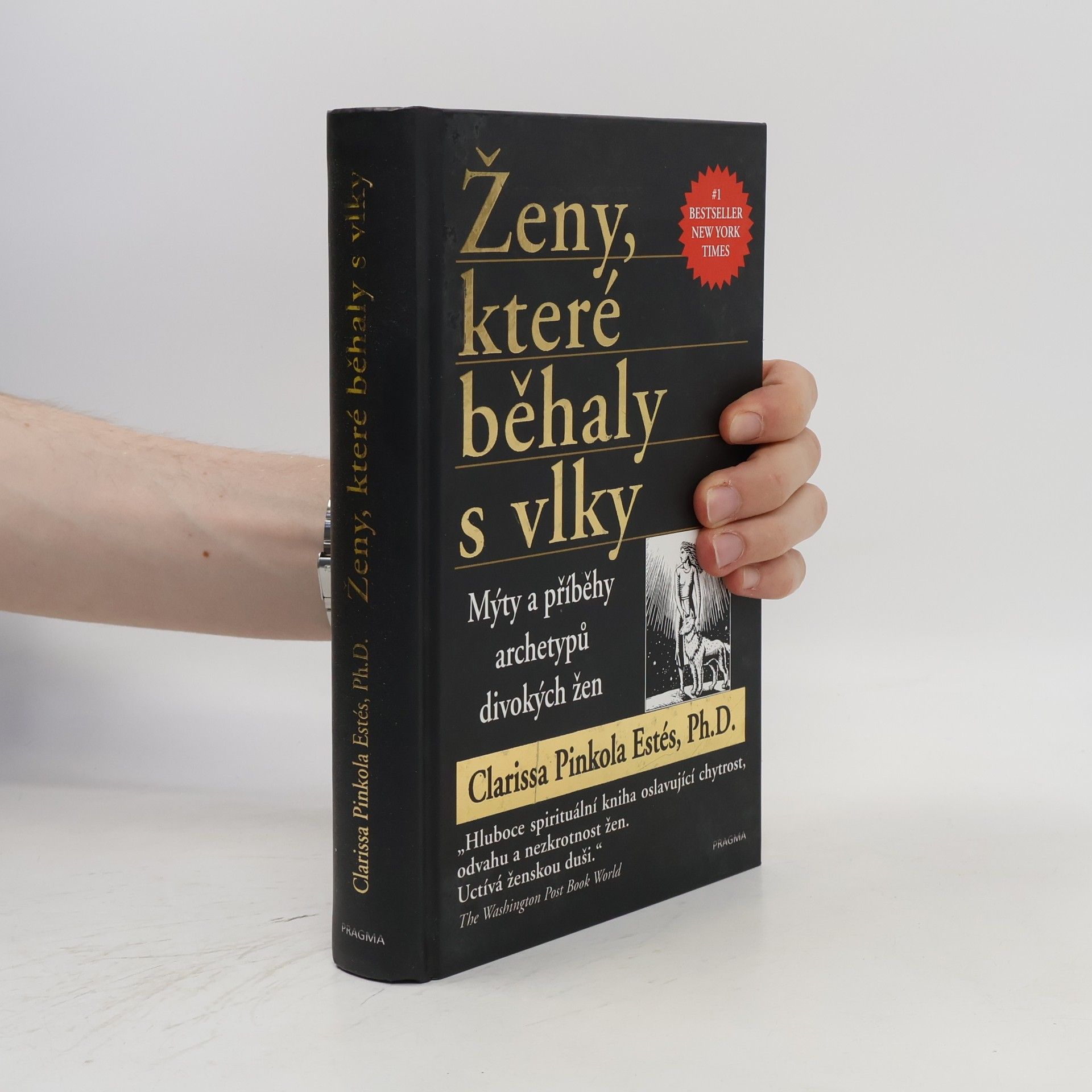 Clarissa Pinkola Estés Ženy, které běhaly s vlky