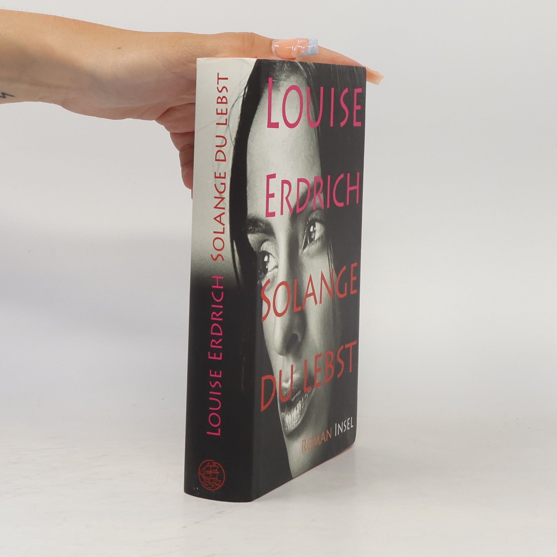 Louise Erdrich Solange du lebst