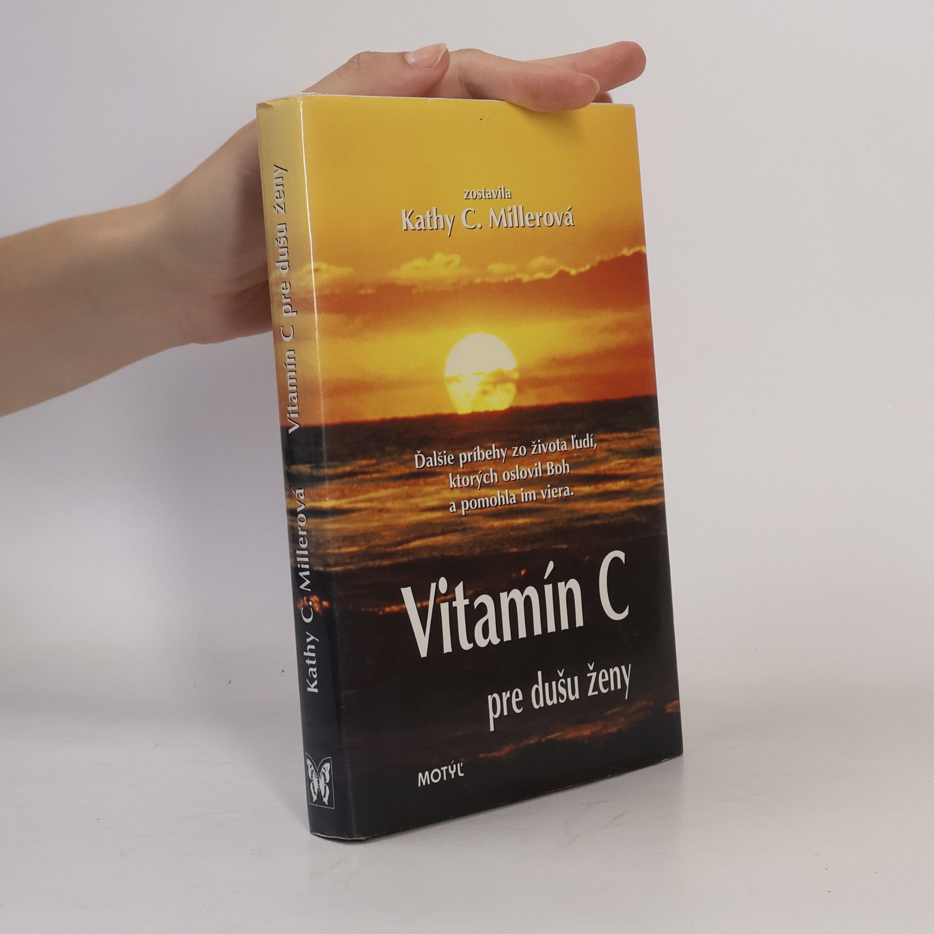 Kathy Collard Miller Vitamín C pre dušu ženy