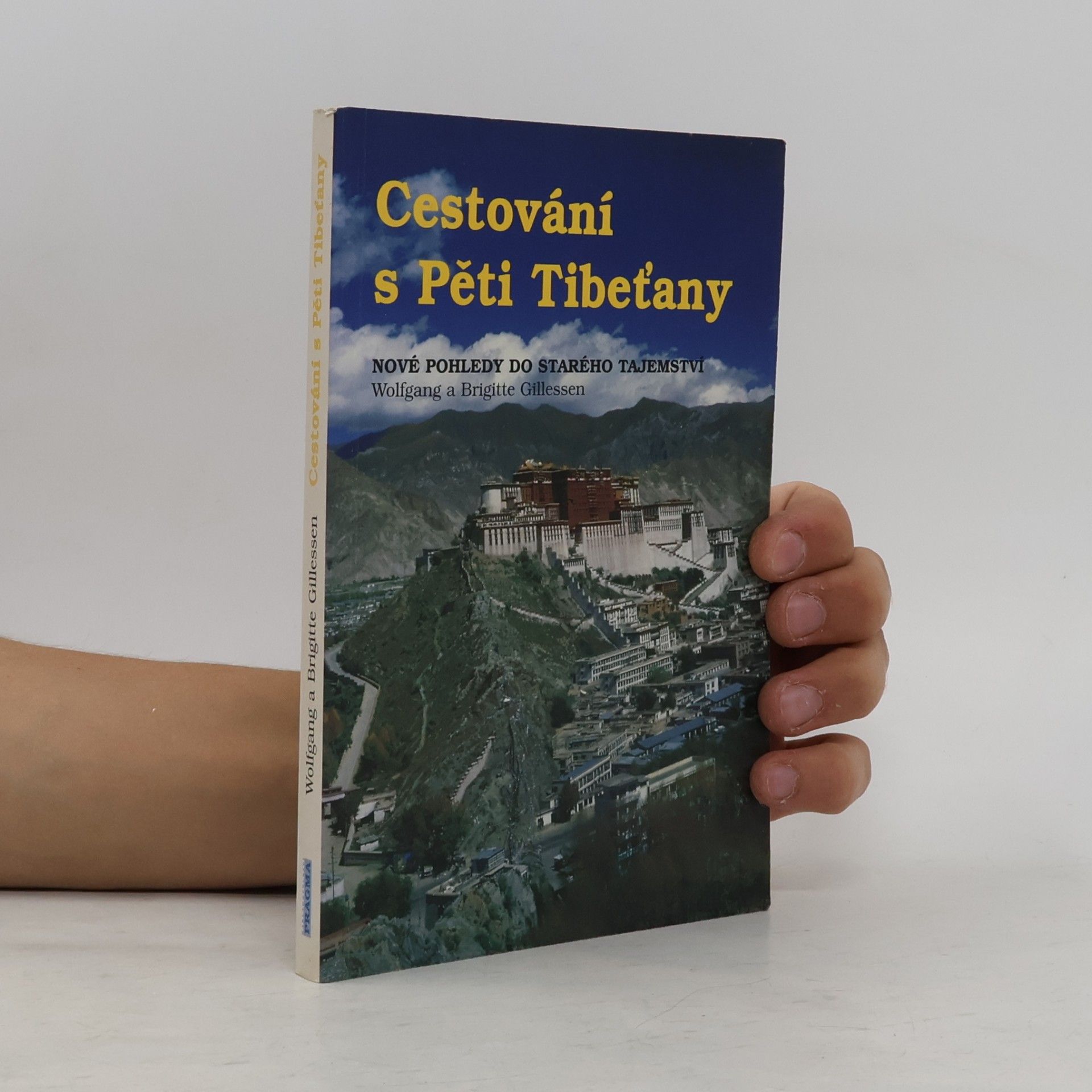Autorenkollektiv Cestování s Pěti Tibeťany : nové pohledy do starého tajemství