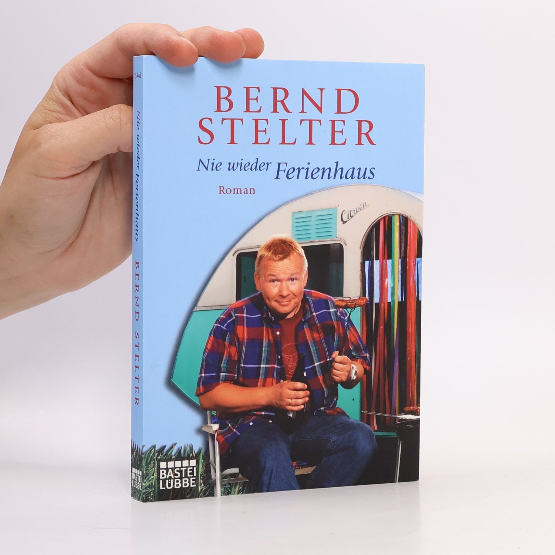 Bernd Stelter Nie wieder Ferienhaus