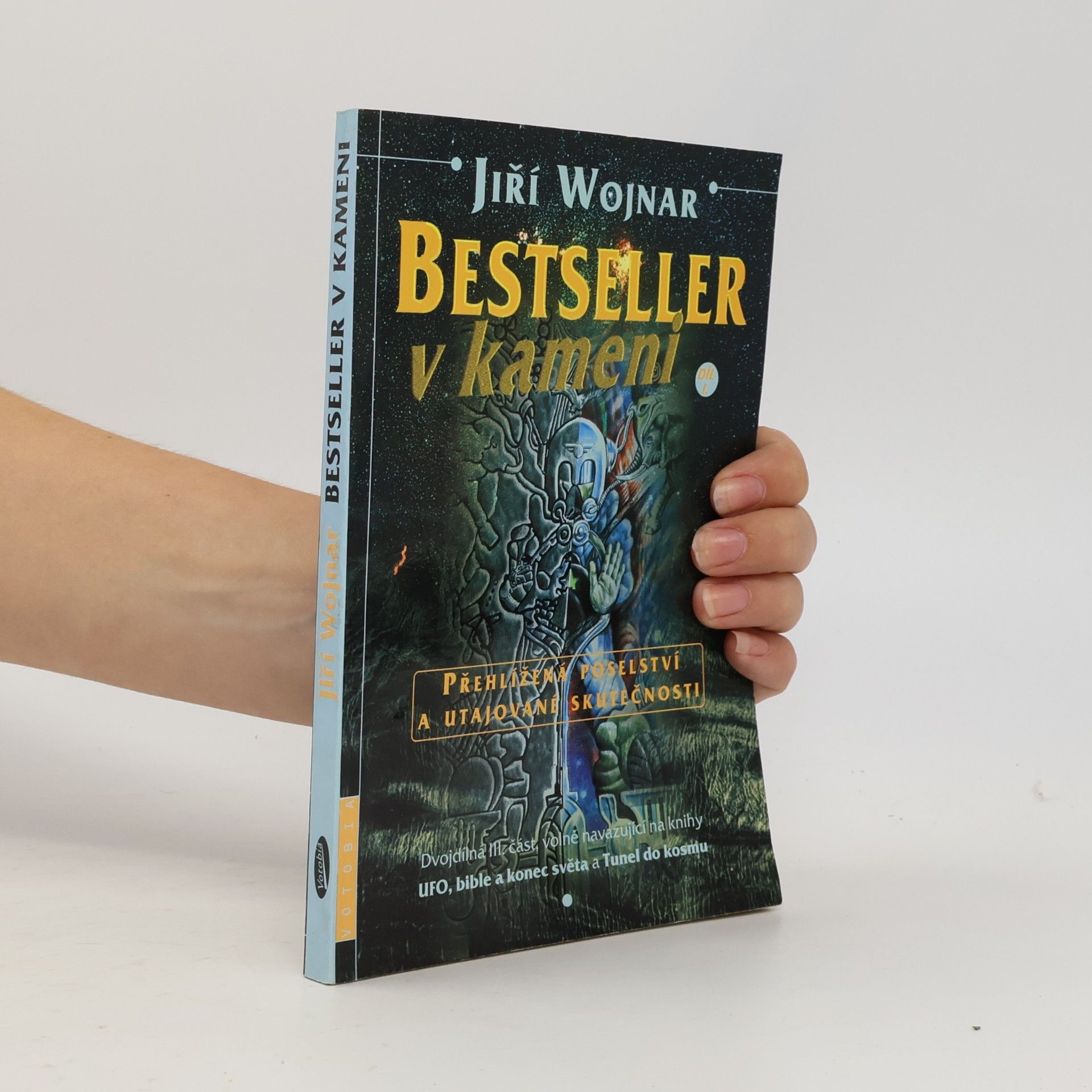 Bestseller v kameni: Přehlížená poselství a utajované skutečnosti. Díl I.