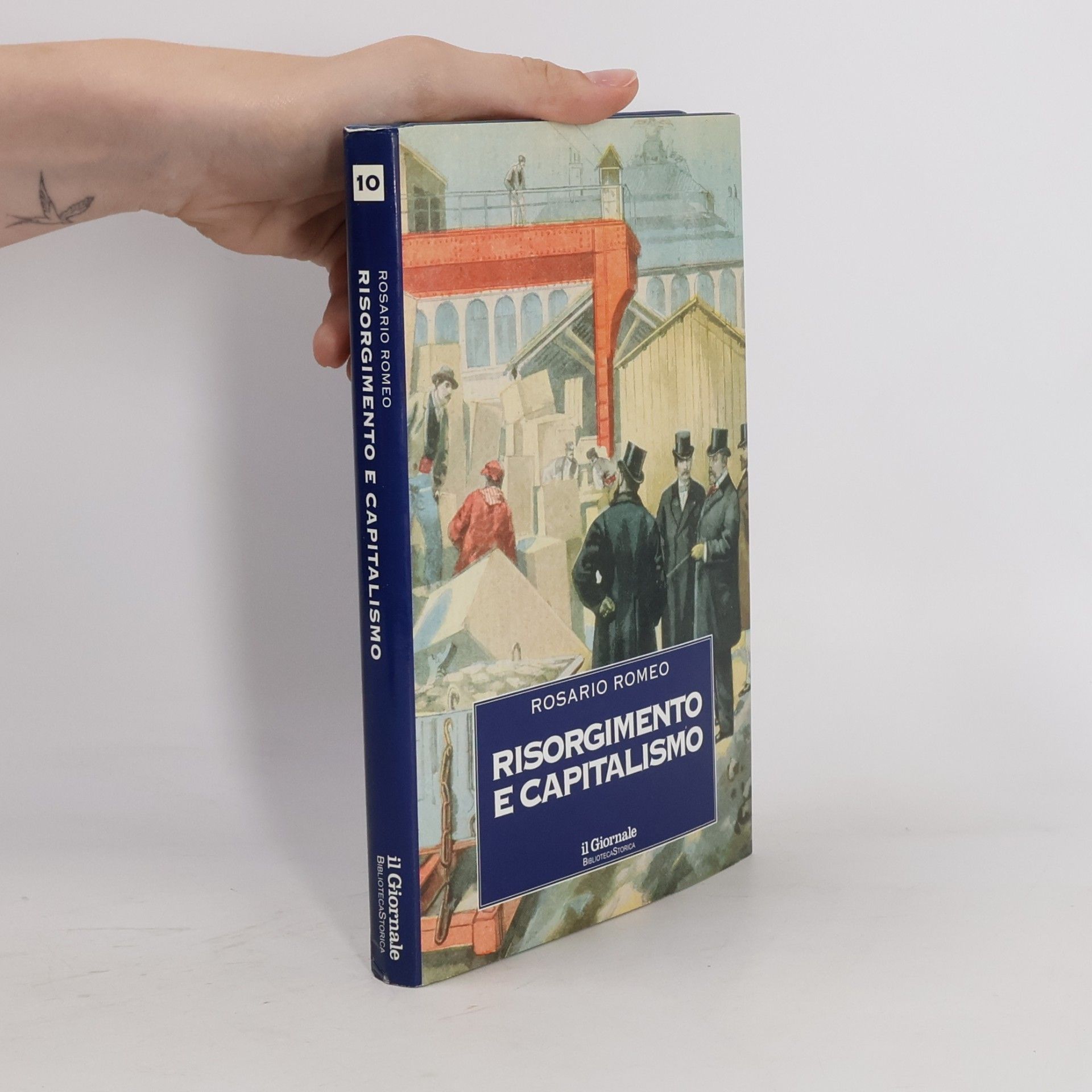 Rosario Romeo Biblioteca Storica 10. Risorgimento e capitalismo