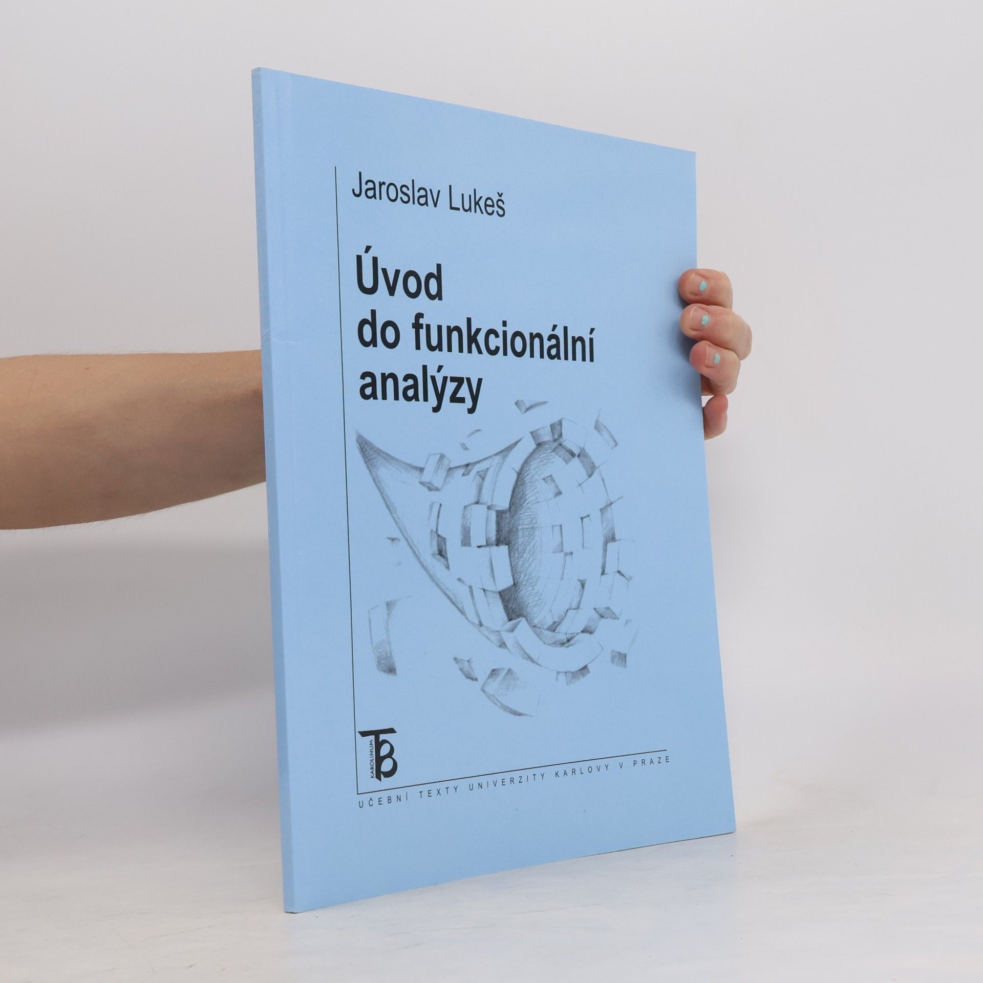 Jaroslav Lukeš Úvod do funkcionální analýzy